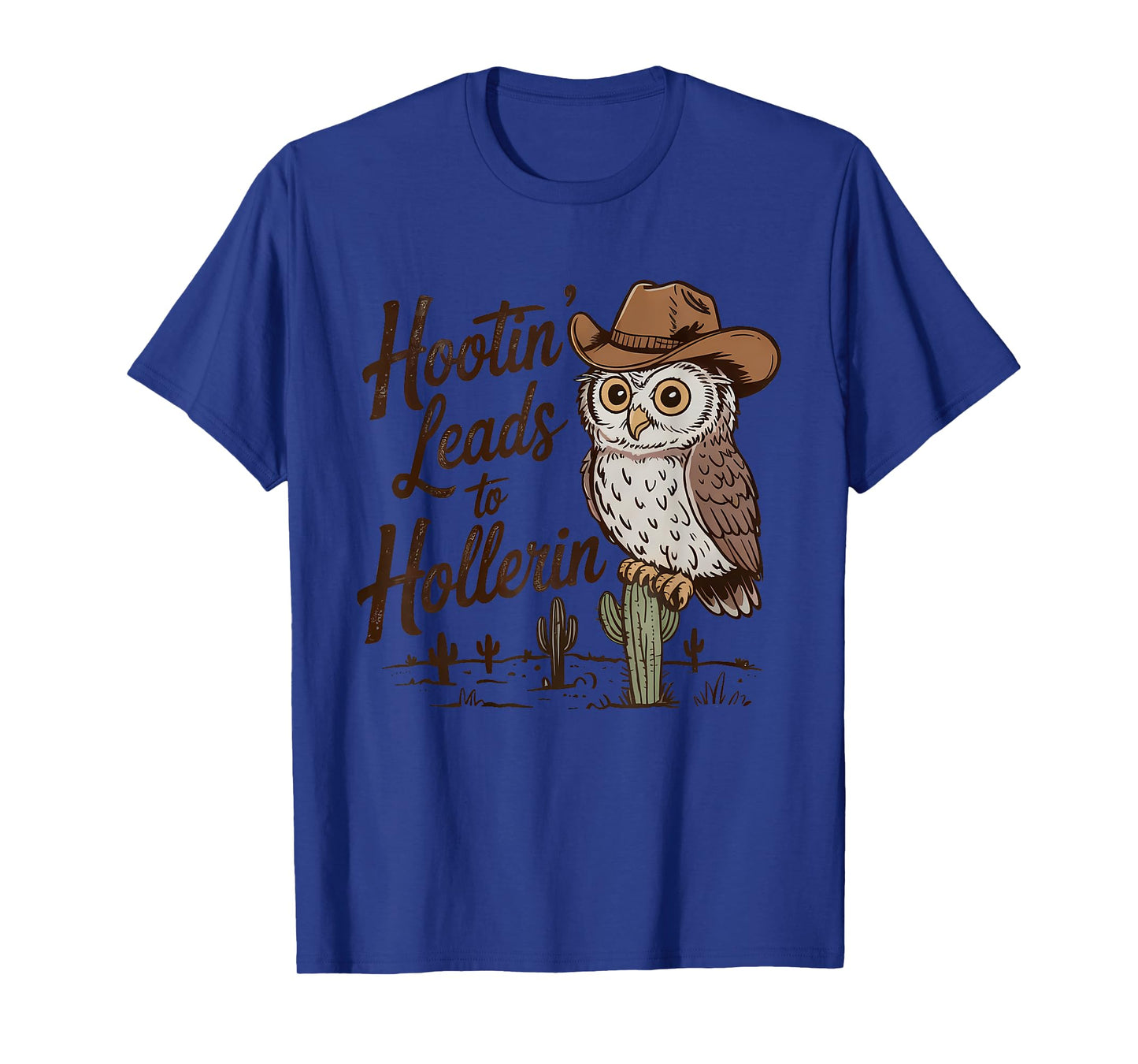 Hootin Leads To Hollerin Vintage Western Cowboy Owl T-Shirt