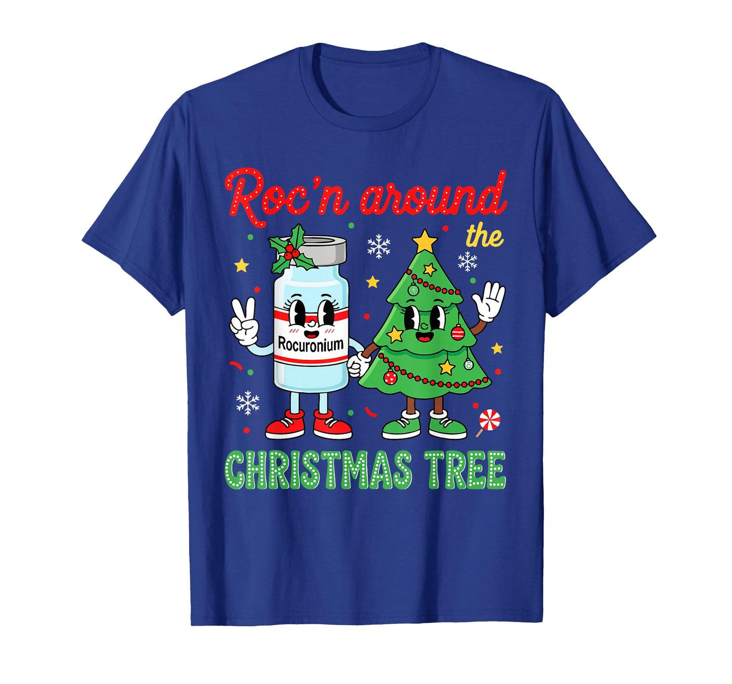Roc'n Around The Christmas Tree ER ED ICU Nurse Christmas T-Shirt