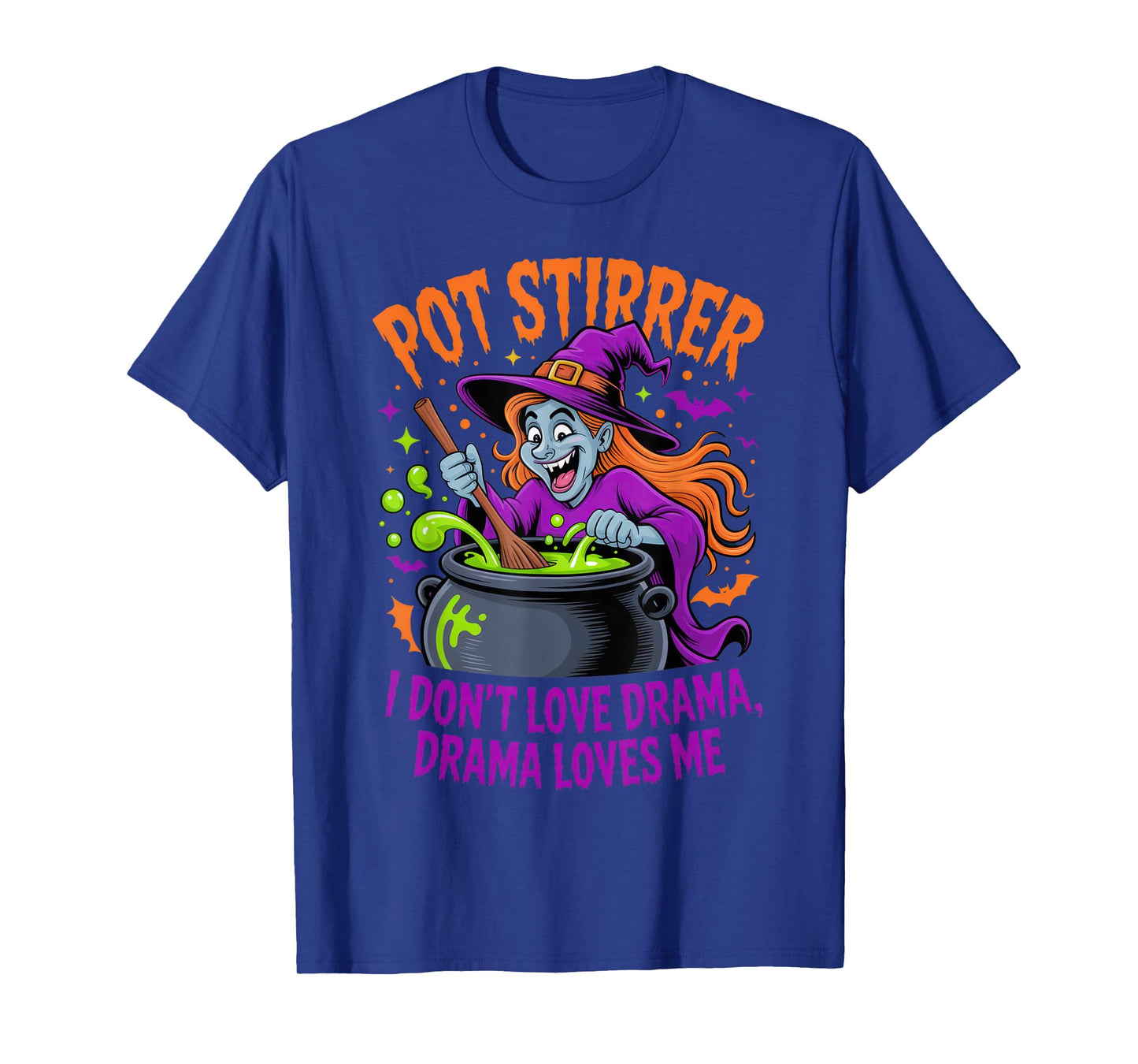 Pot Stirrer I Don't Love Drama Funny Halloween Witch Costume T-Shirt