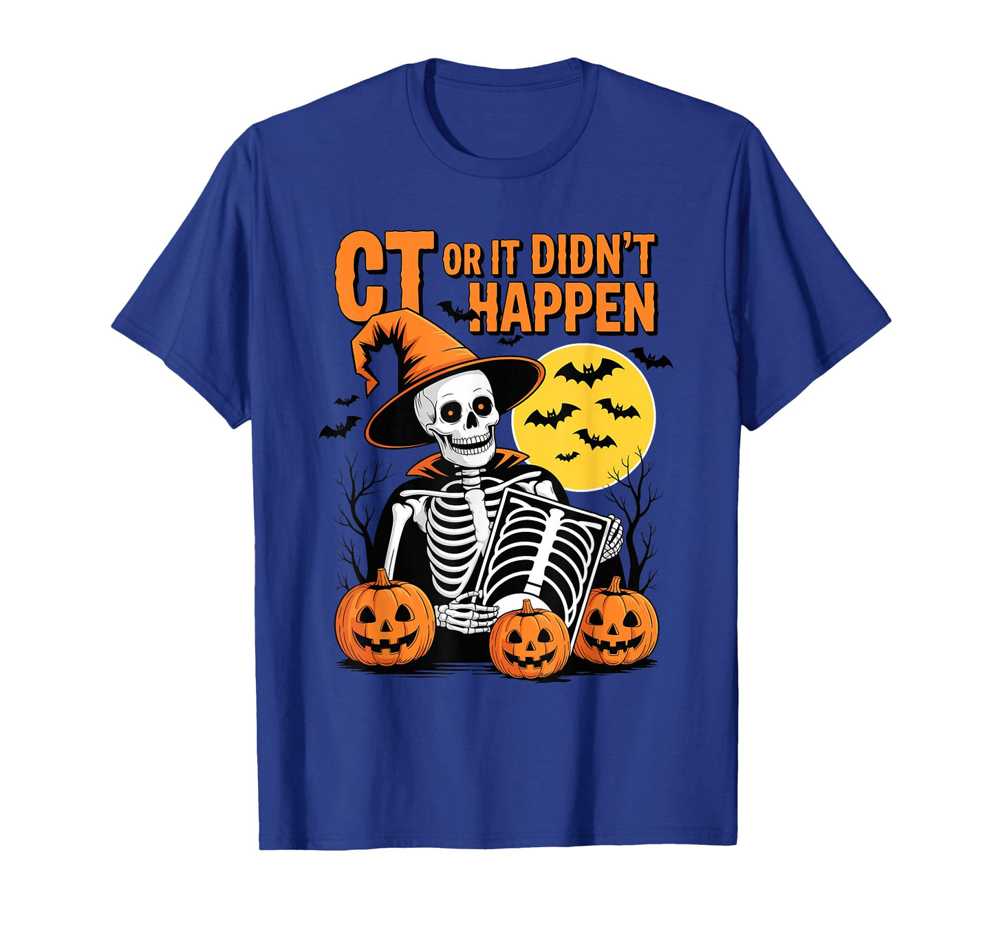 Ct or it didn’t Happen Skeleton Pumpkin xray Moon Bats T-Shirt