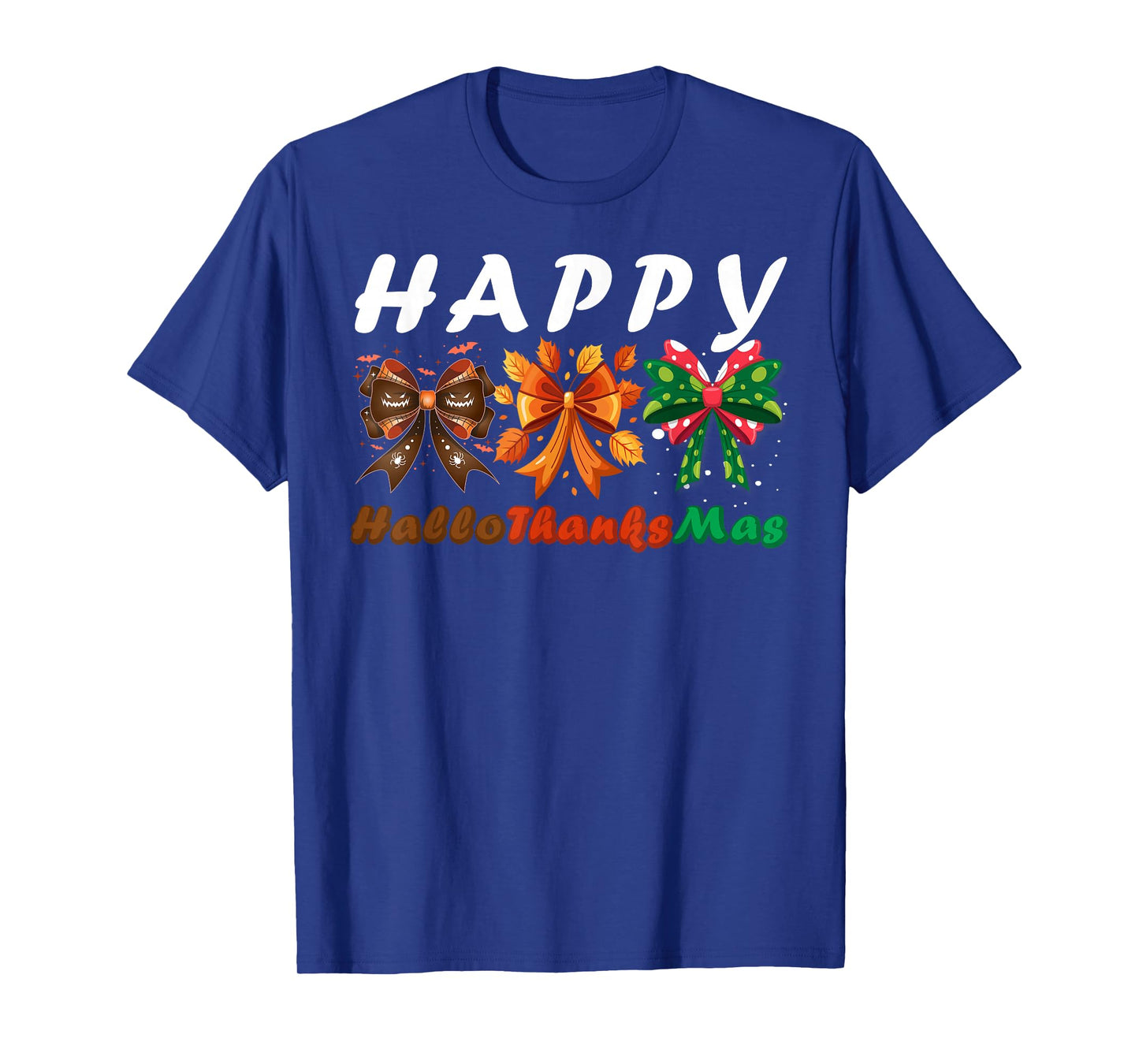 Happy Hallothanksmas Bows Halloween Thanksgiving Christmas T-Shirt