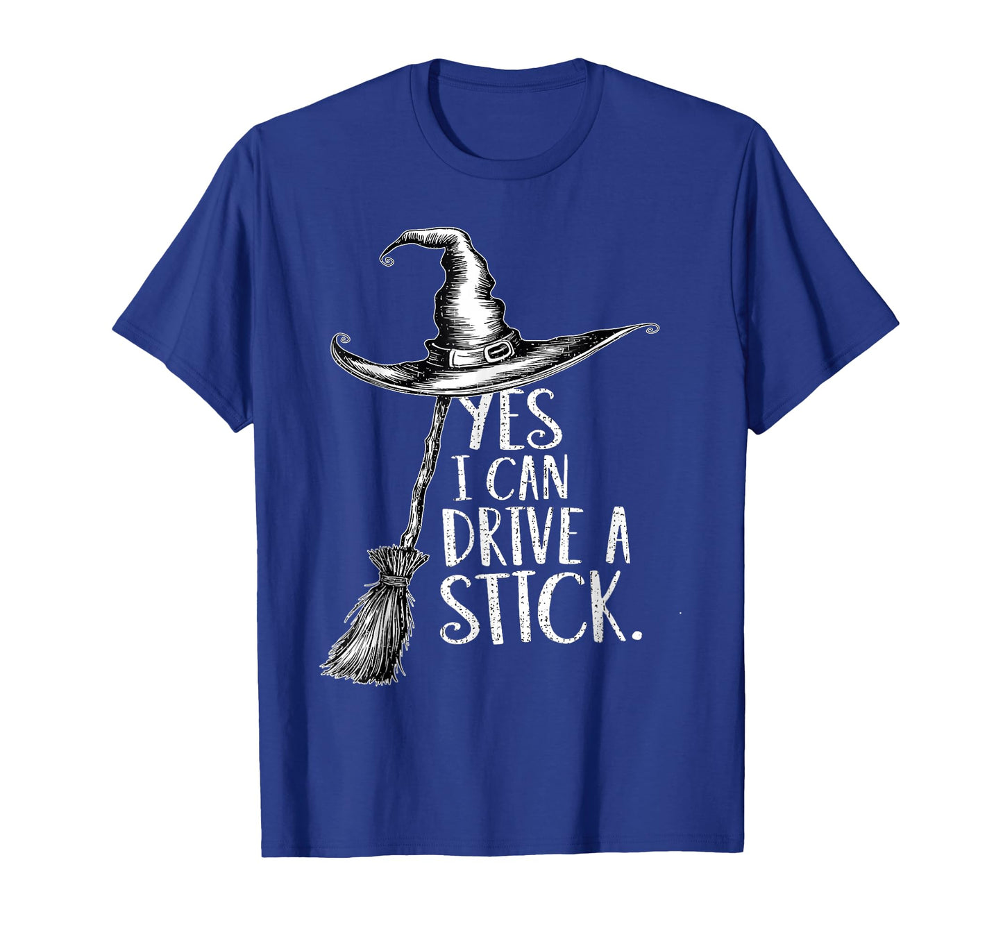 Yes I Can Drive A Stick Funny Halloween Spooky Witch T-Shirt