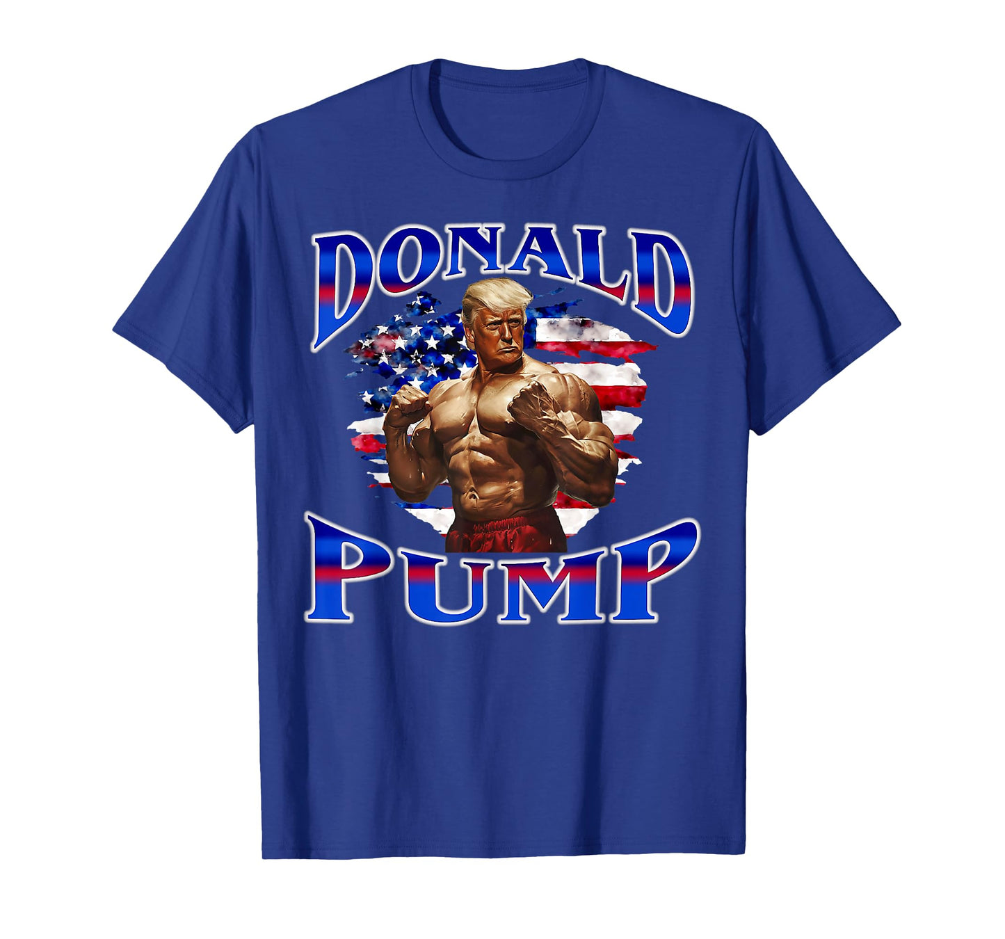 Donald Pump Gym Graphic Funny Workout Fitness Weightlifting T-Shirt