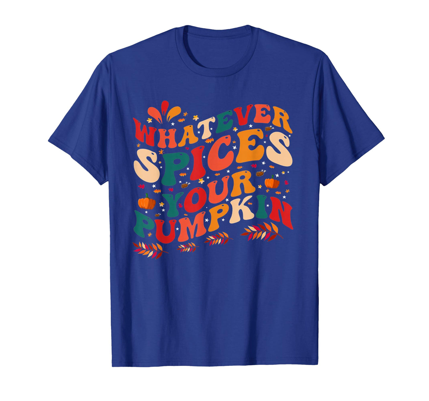 Whatever Spices Your Pumpkin Funny Halloween T-Shirt