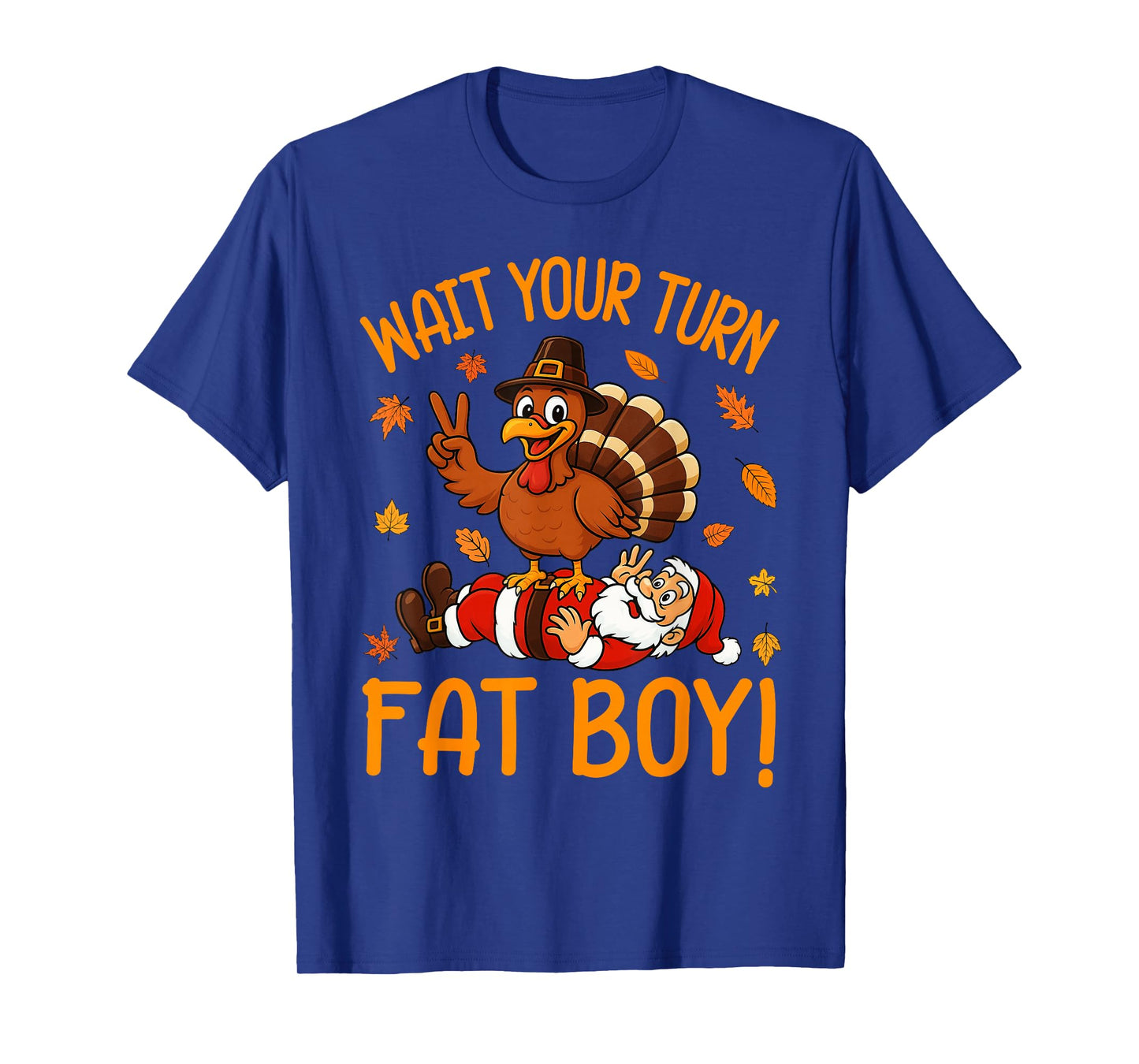 Wait Your Turn Funny Thanksgiving Turkey Santa Christmas T-Shirt