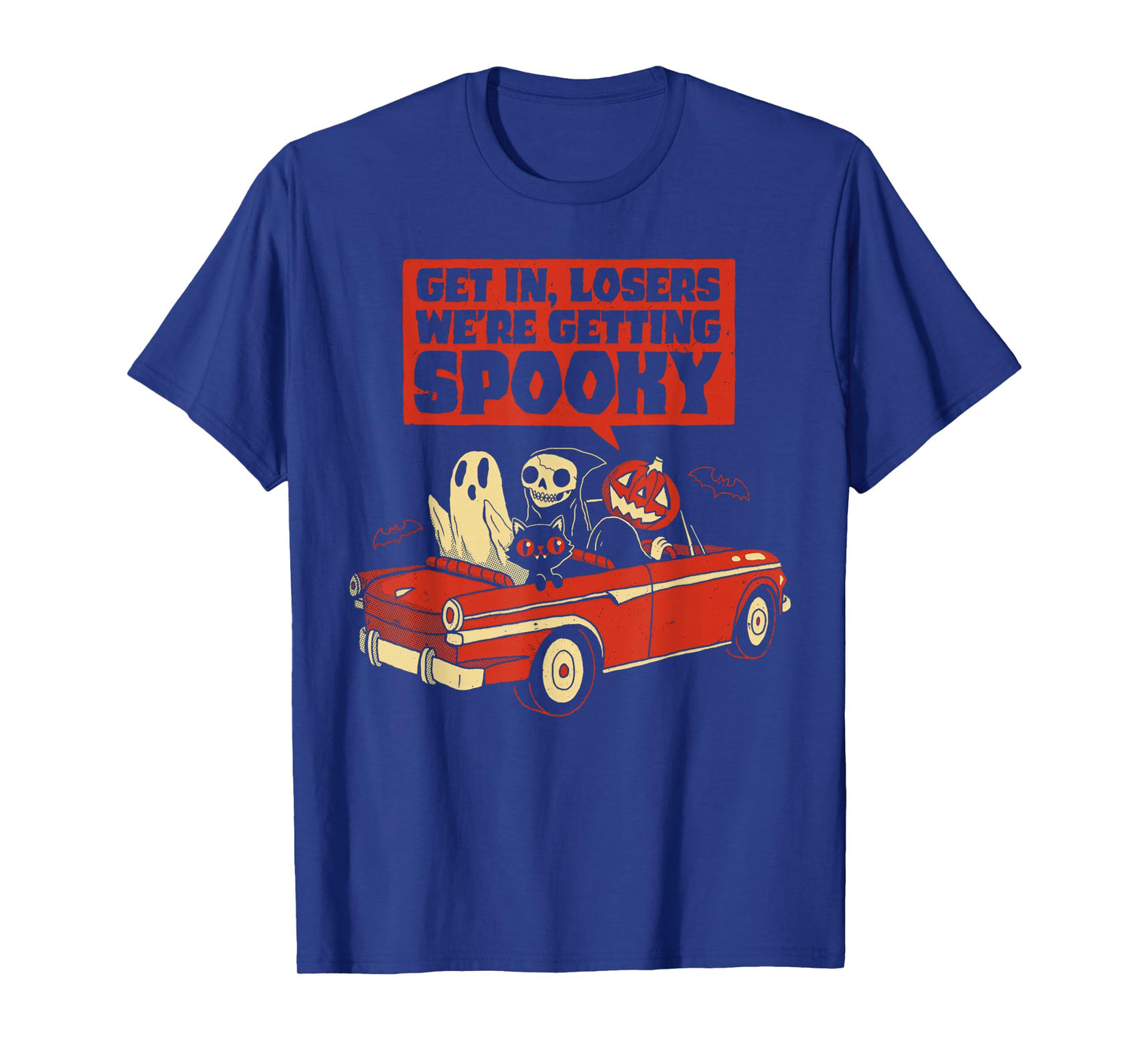 Get in Losers We're Getting Spooky T-Shirt