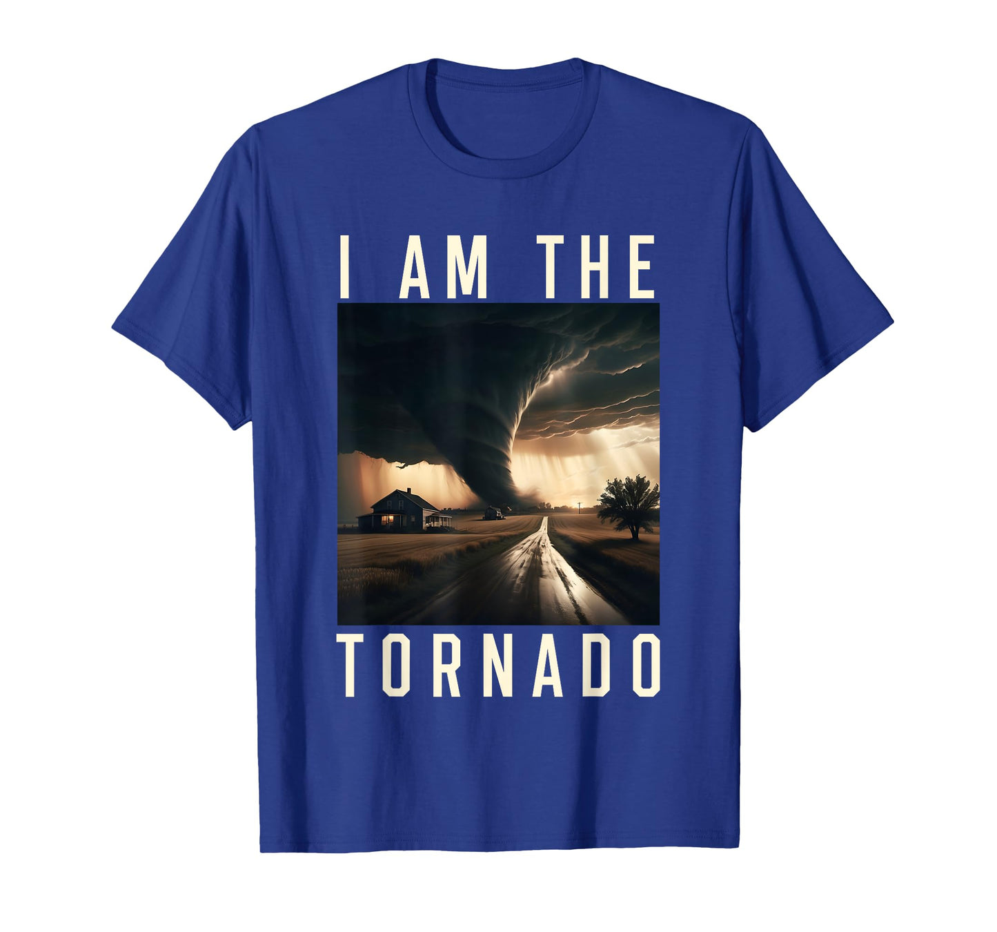 I Am The Tornado Costume Storm Hurricane Meteorologist T-Shirt