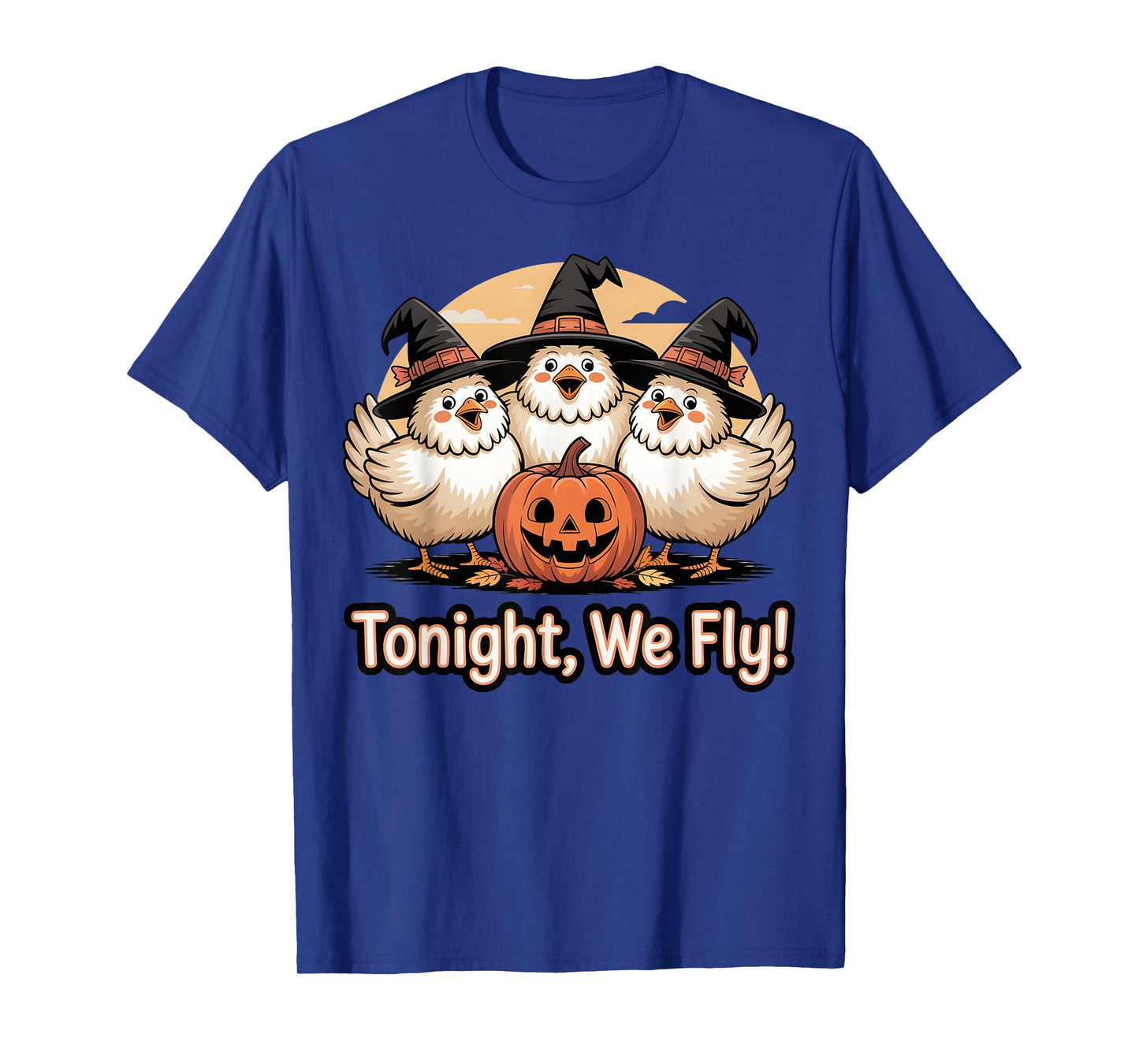 Cute Chicken Witch Tonight We Fly Halloween Design T-Shirt