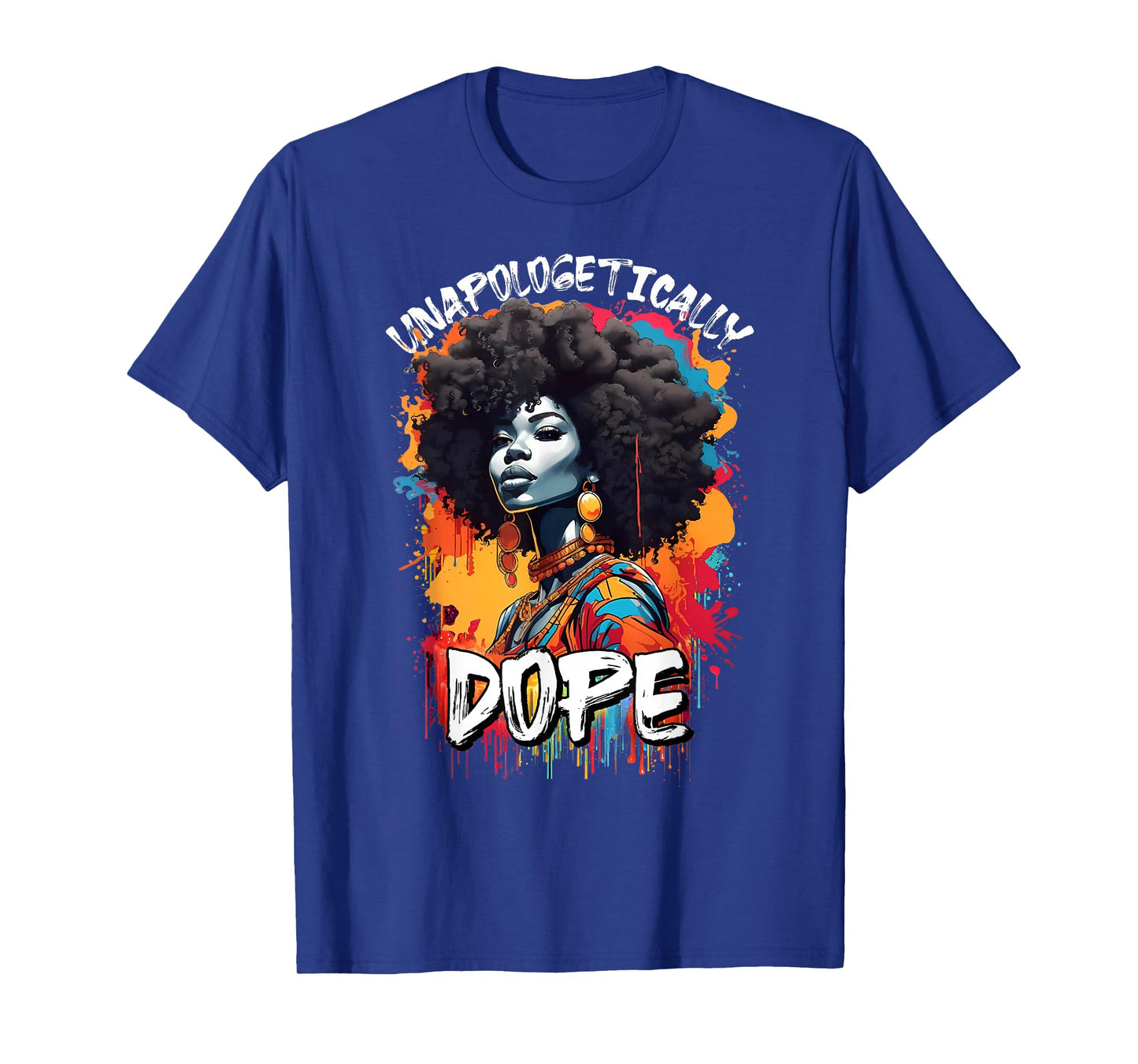 Black Women Unapologetically Dope Juneteenth African Women T-Shirt