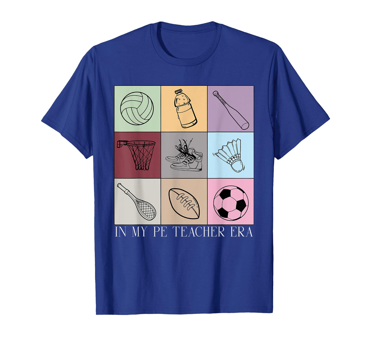 In My Physical Education Teacher Era PE Teacher Women Men T-Shirt