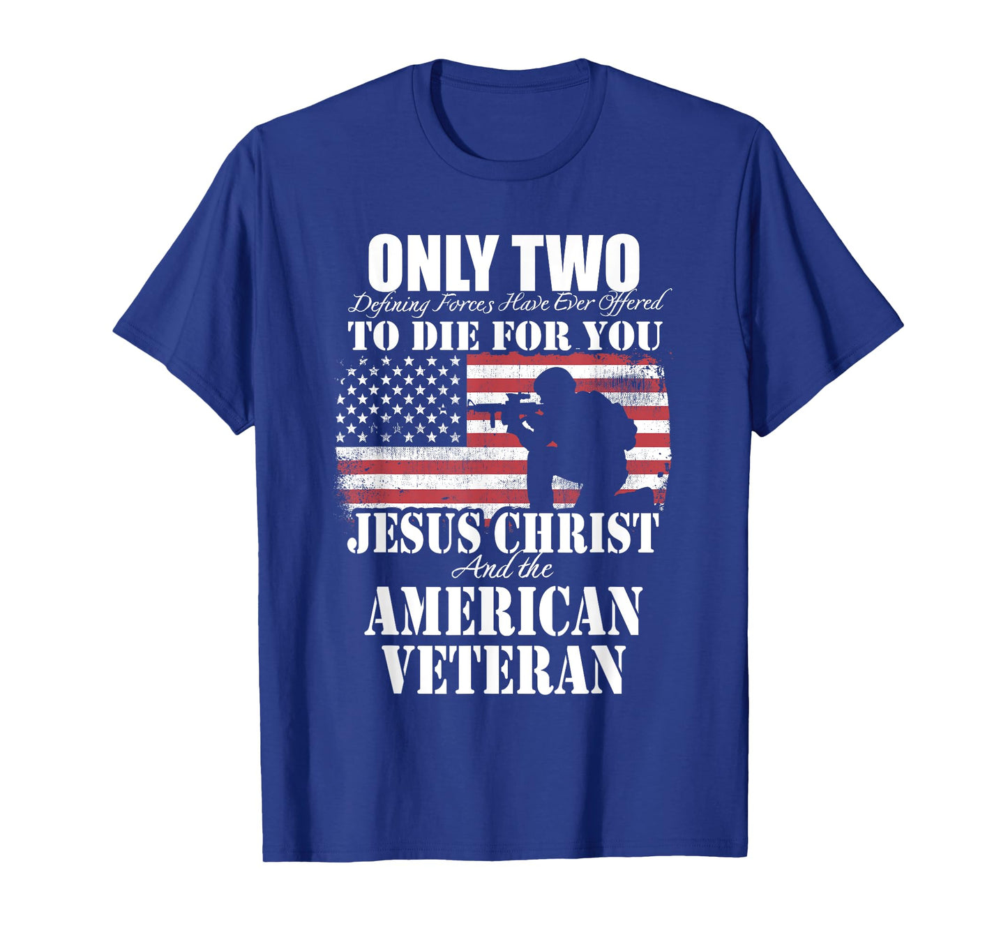 Two Died for You Jesus and American Veteran Memorial Gift T-Shirt