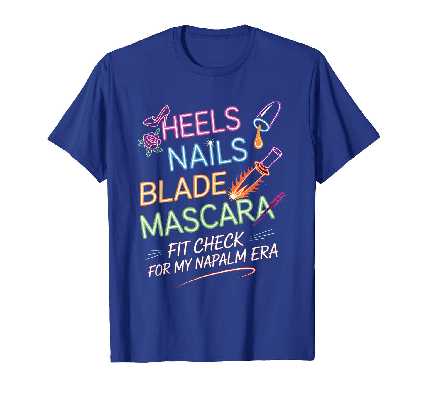 Retro Napalm Era Fit Check Heels Nails Blade Mascara Makeup T-Shirt