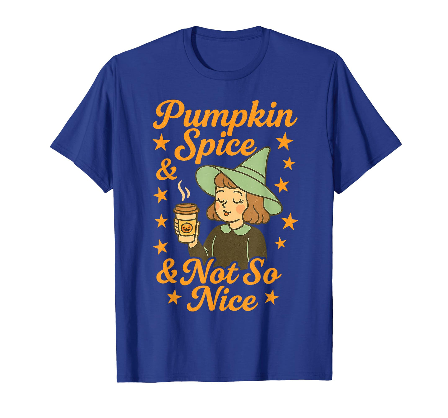 Fall Witch Humor Pumpkin Spice and Not So Nice T-Shirt