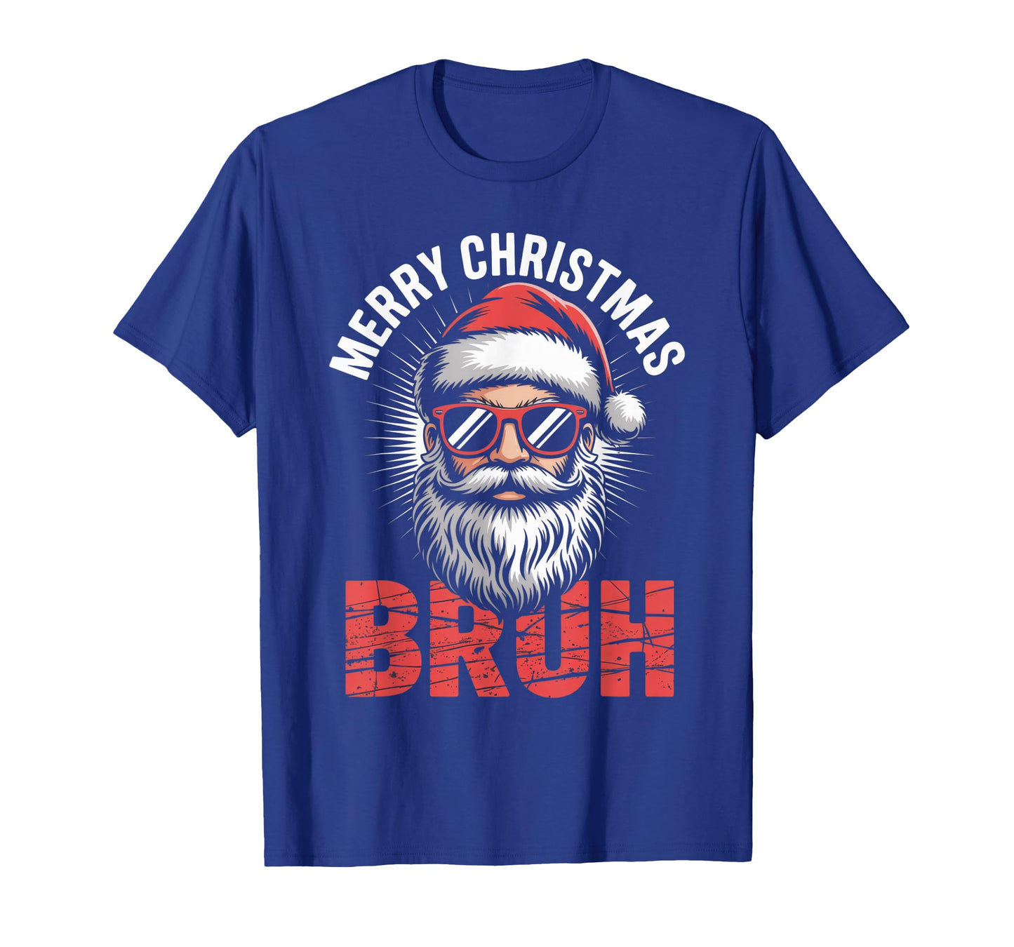 Merry Christmas Bruh Funny Santa Lovers Chill Holiday T-Shirt