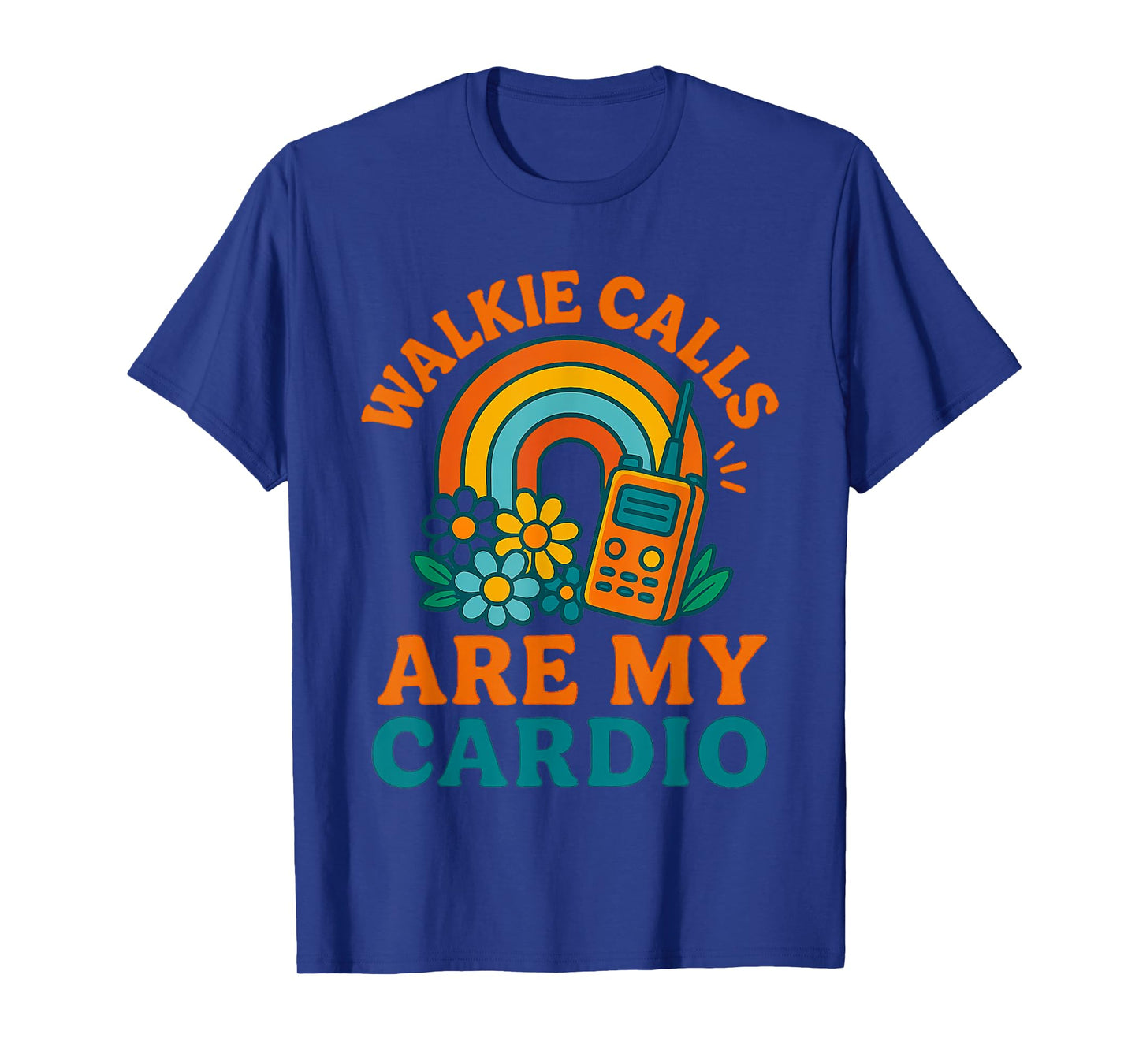 Walkie Calls Are My Cardio Lazy People Retro Funny Gift Men T-Shirt