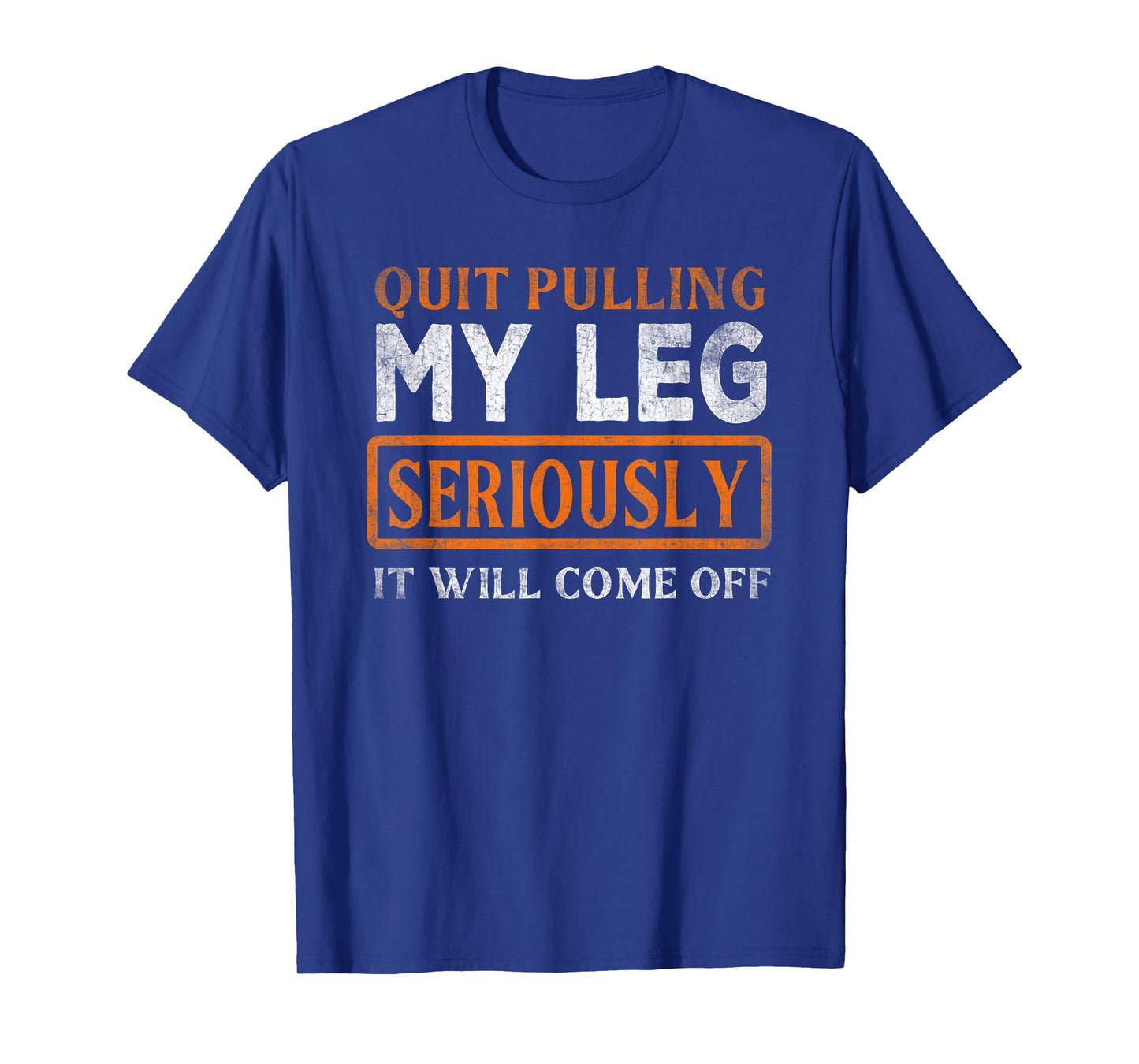 Quit Pulling My Leg Funny Handicap Wheelchair T-Shirt