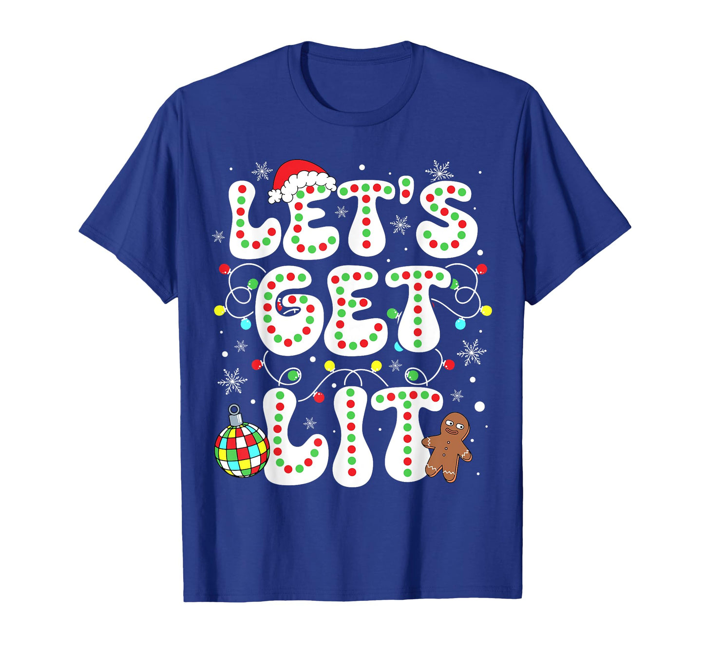 Let's Get Lit Funny Christmas Lights Xmas Pajamas Holiday T-Shirt