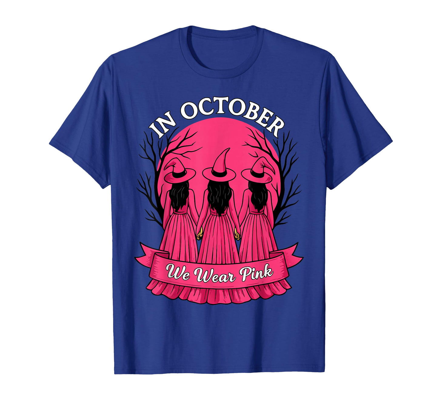 in October We Wear Pink Witch Halloween Breast Cancer Women T-Shirt