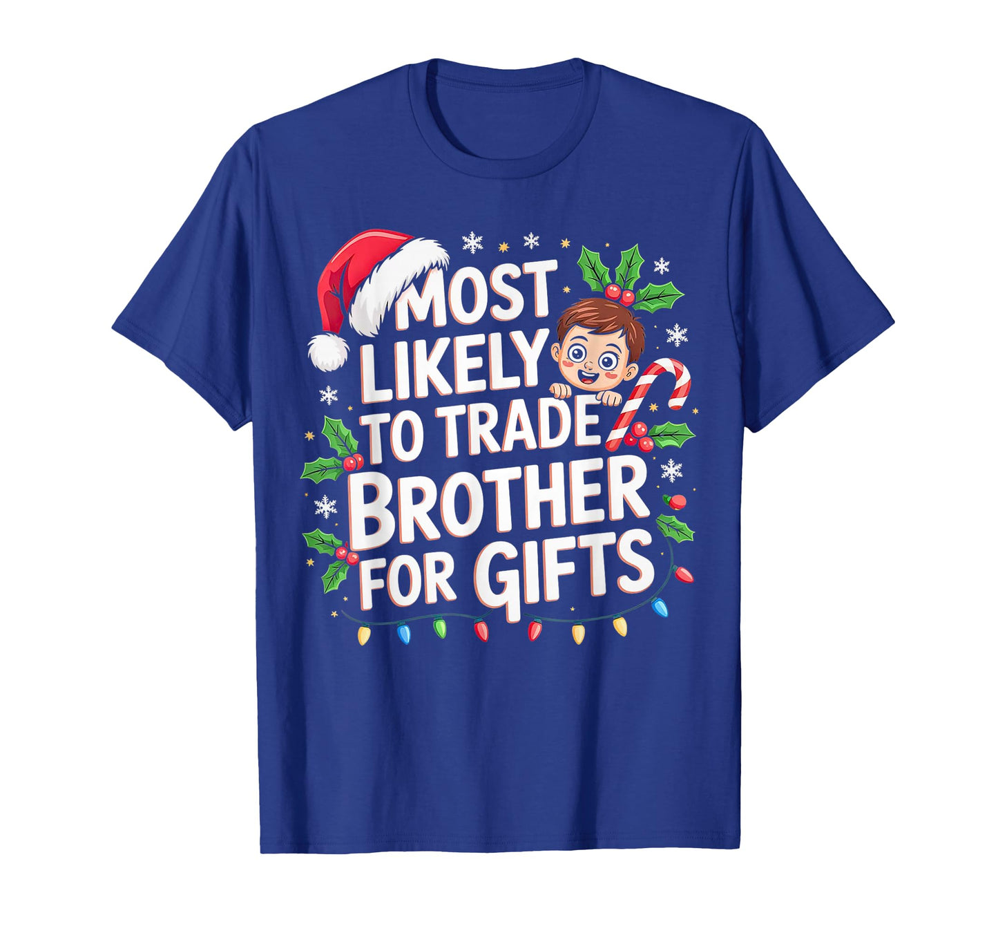 Most Likely to Trade Brother Funny Sibling Christmas Joke T-Shirt