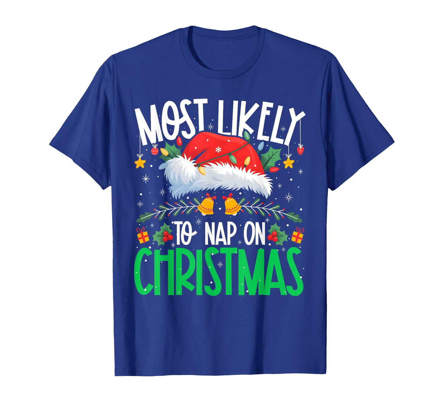 Most Likely to Nap On Christmas Funny Matching Xmas T-Shirt