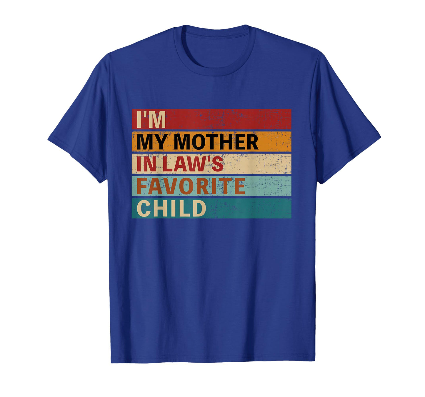 Mother-in-laws favorite child for son-in-law daughter-in-law T-Shirt