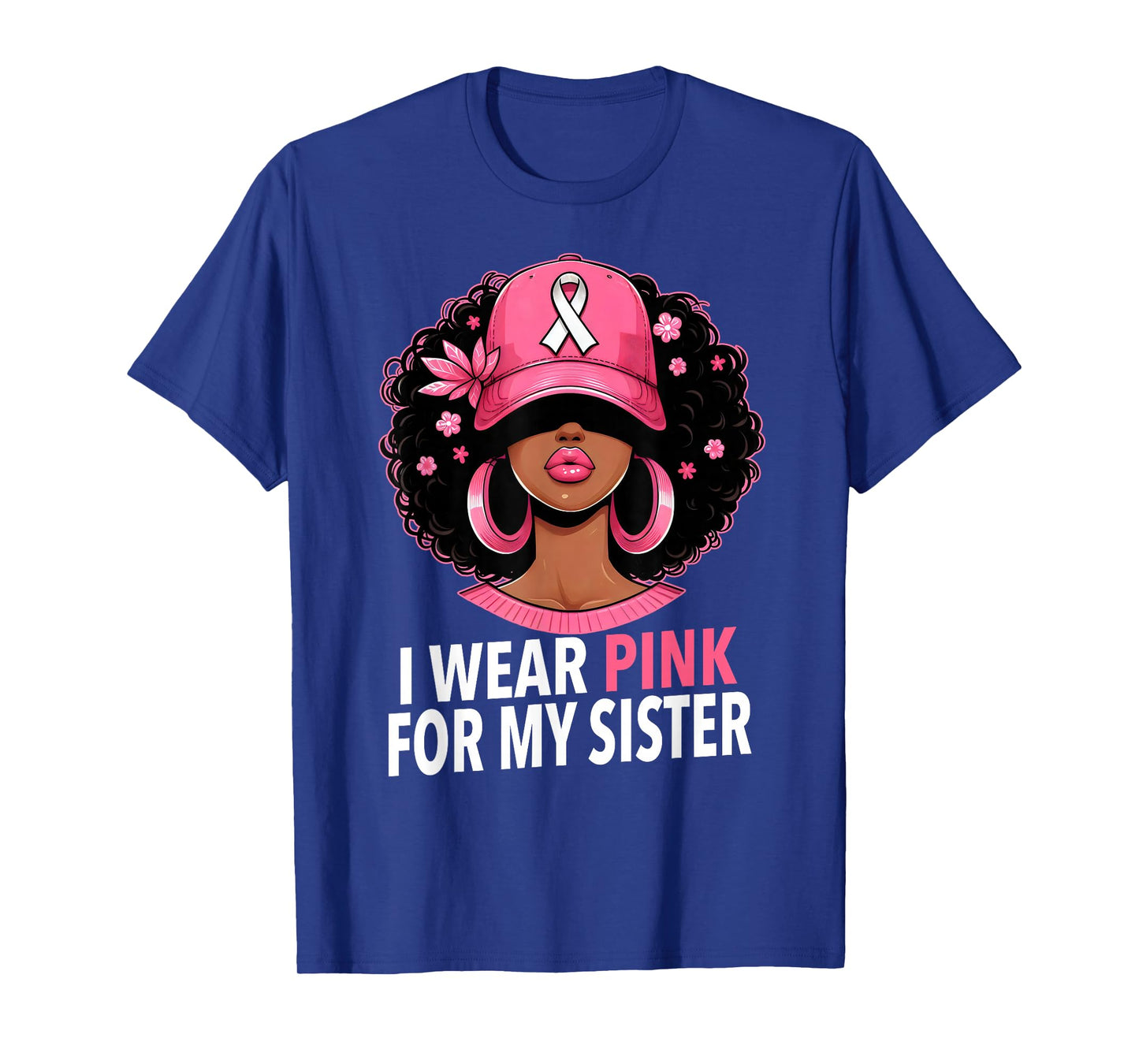 I wear Pink For My Sister Afro Woman Breast Cancer Awareness T-Shirt