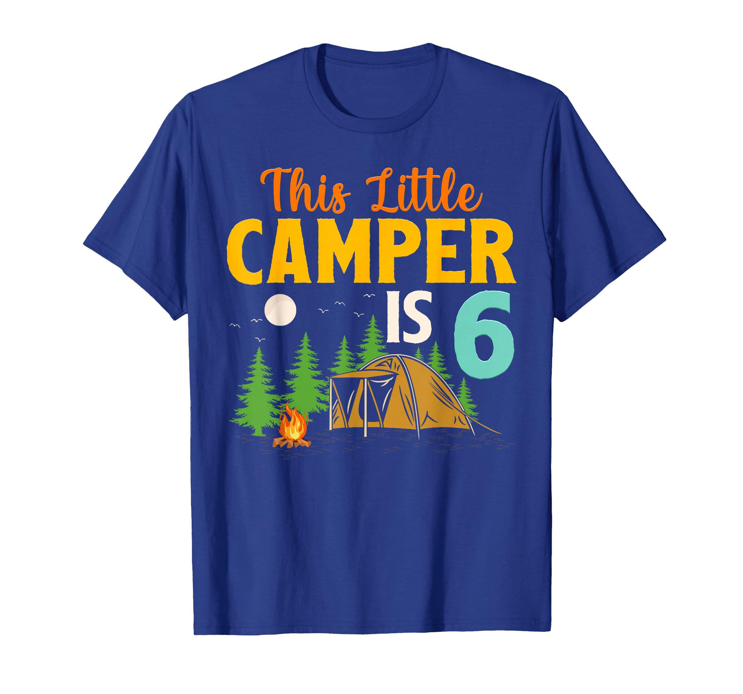 This Little Camper Is 6 Year Old Camping 6th Birthday Camp T-Shirt