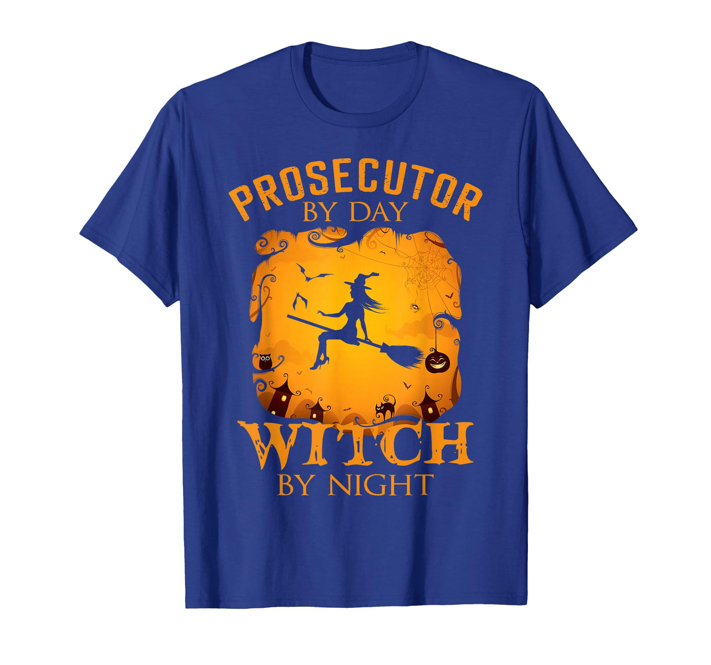 Prosecutor by Day Witch by Night Halloween Fun T-Shirt