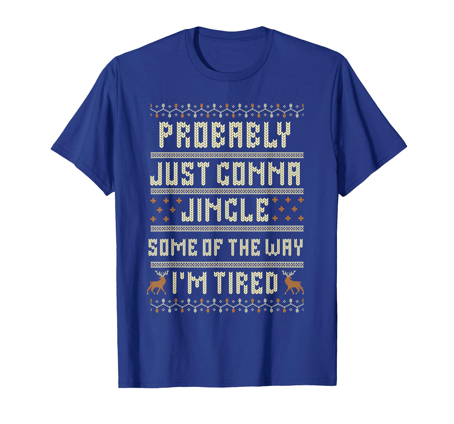 Funny Ugly Christmas Holiday Just Gonna Jingle Some Popular T-Shirt
