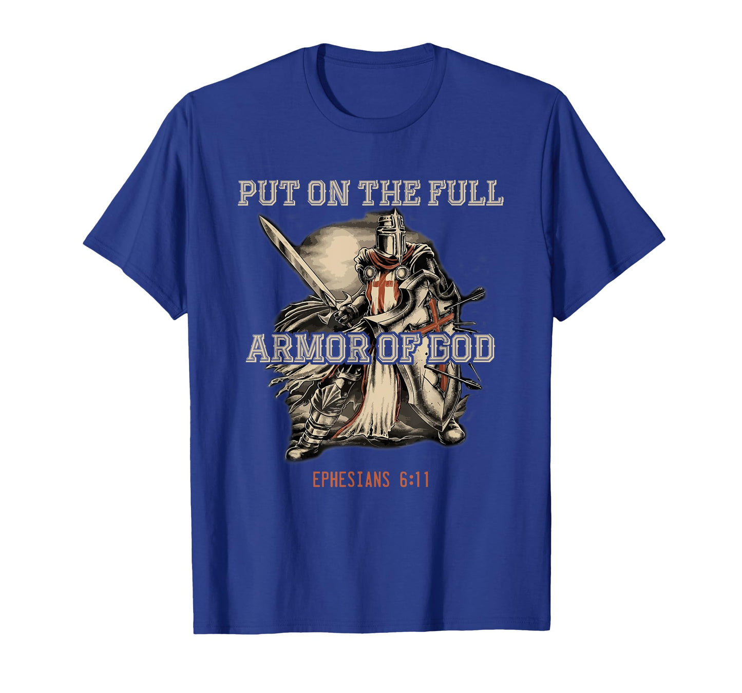 Put On The Full Armor God Christian Religious Quote T-Shirt