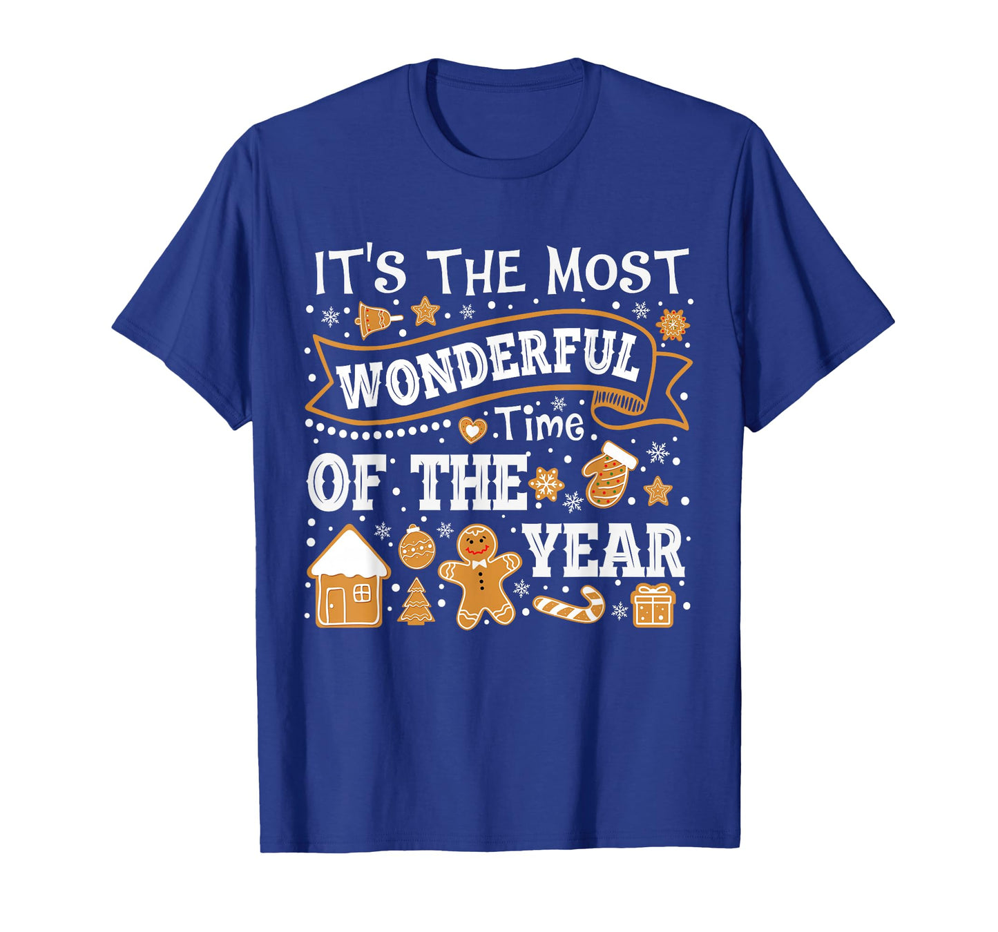 It's The Most Wonderful Time of Year Christmas Gingerbread T-Shirt
