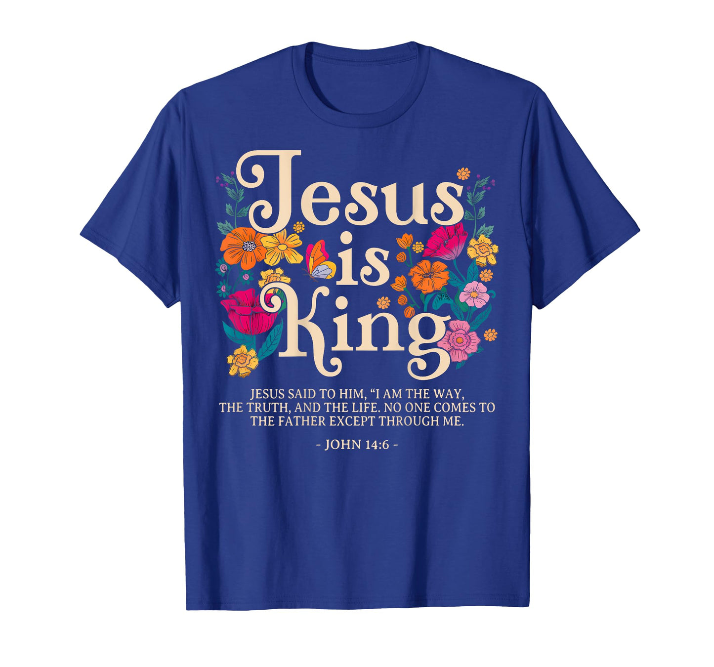 Vintage God Jesus Is King Floral Christian Religious Flowers T-Shirt
