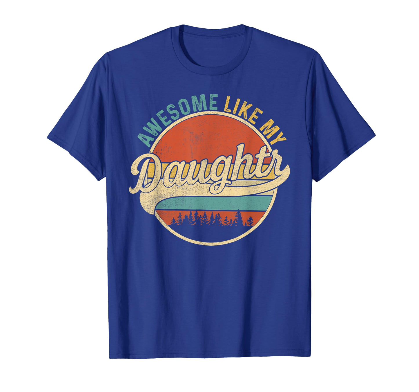 Awesome Like My Daughter Fathers Day Dad and Daughter Funny T-Shirt
