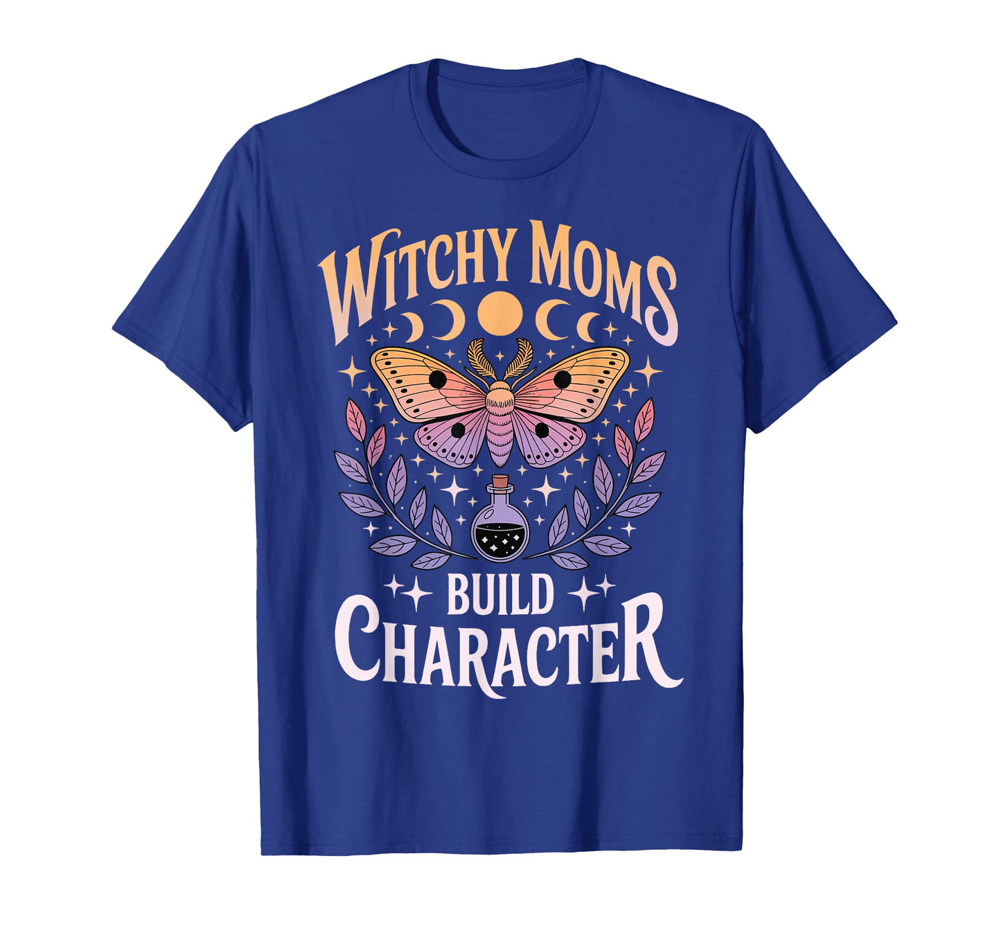 Witchy Moms Build Character T-Shirt