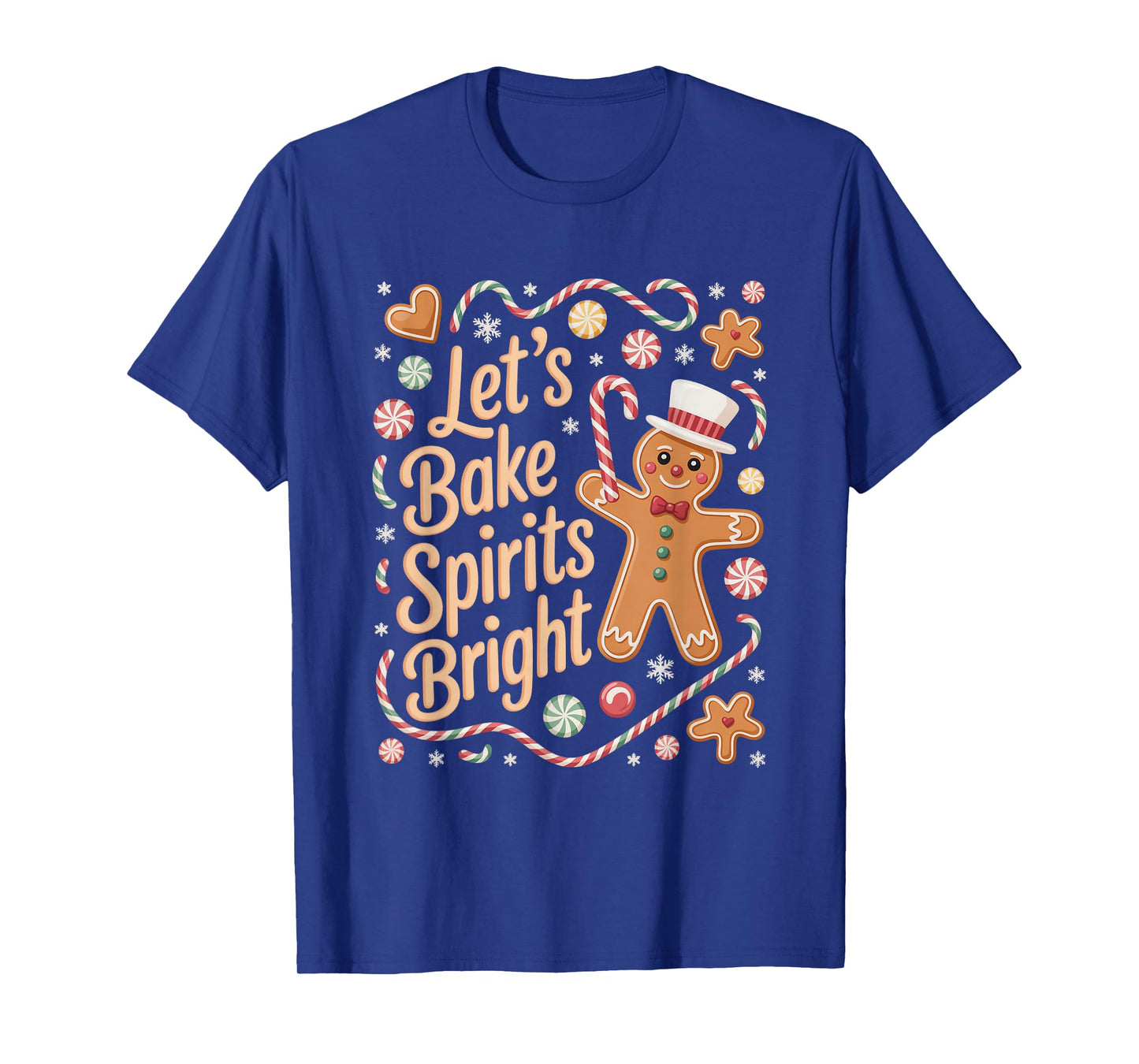 Lets Bake Spirits Bright Gingerbread Christmas T-Shirt