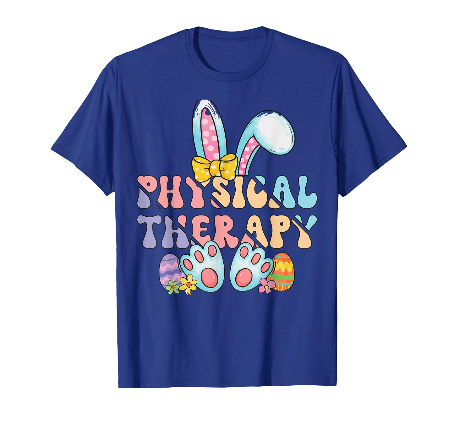 Physical Therapy Happy Easter Bunny Eggs PT Therapist T-Shirt