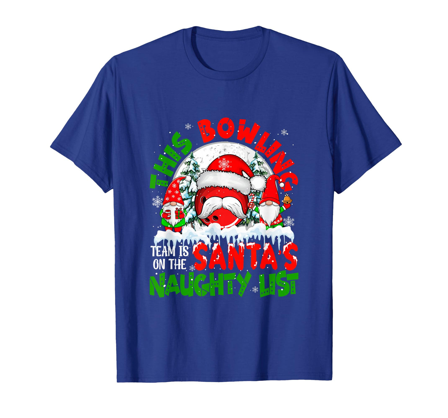 Bowling Team is On Santa's Xmas Naughty List Costume Players T-Shirt