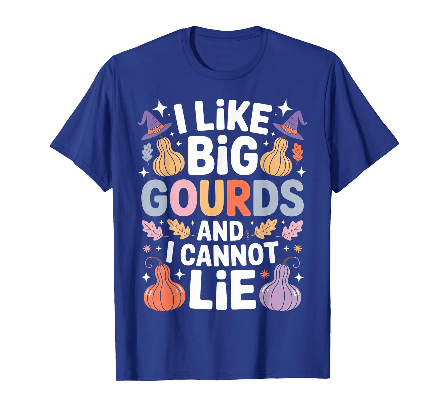 Like Big Gourds and I Cannot Lie Funny Fall Harvest T-Shirt