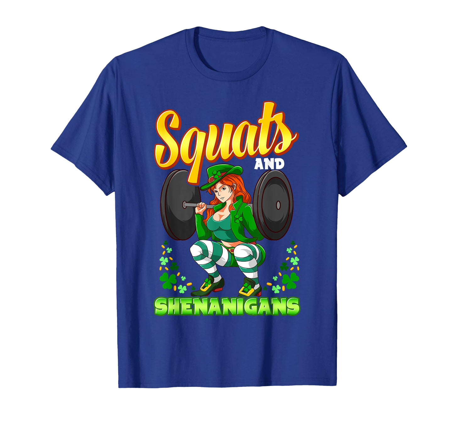 Squats And Shenanigans St. Patrick's Day Fitness Gym Workout T-Shirt