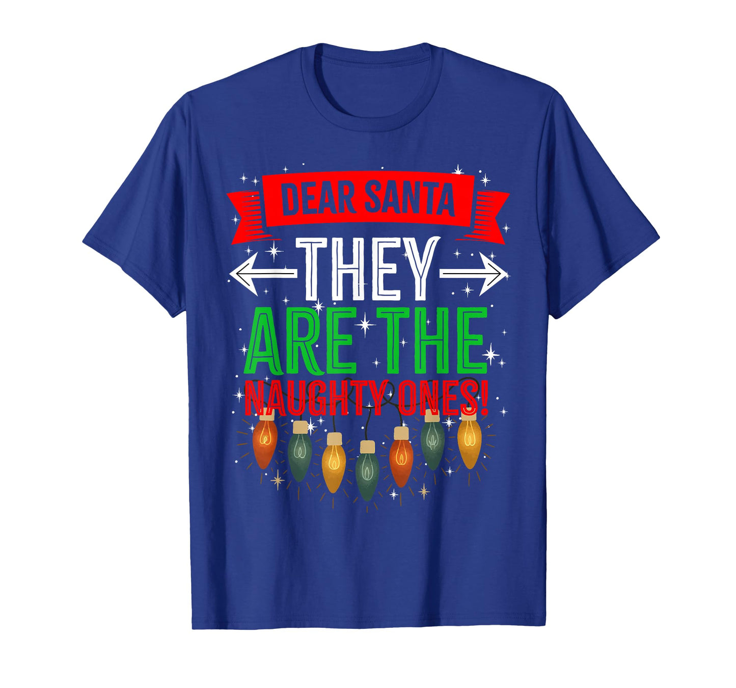 Dear Santa They are The Naughty Ones, Adult Christmas Pajama T-Shirt