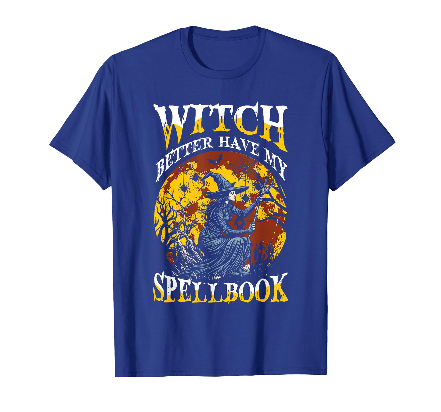 Witch Better Have My Spellbook Halloween Moon Scene T-Shirt