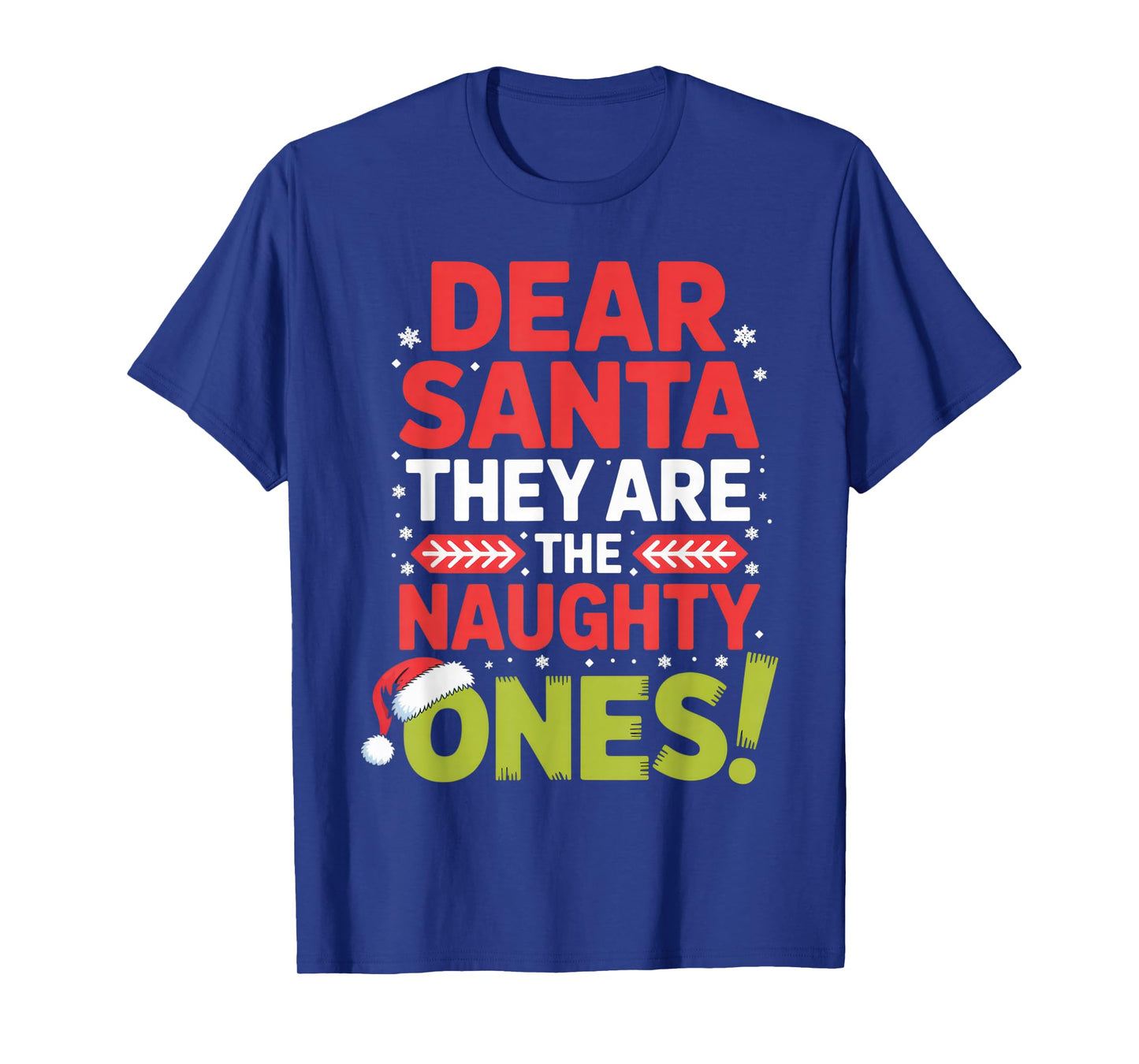 Dear Santa They are The Naughty Ones Family Christmas Humor T-Shirt