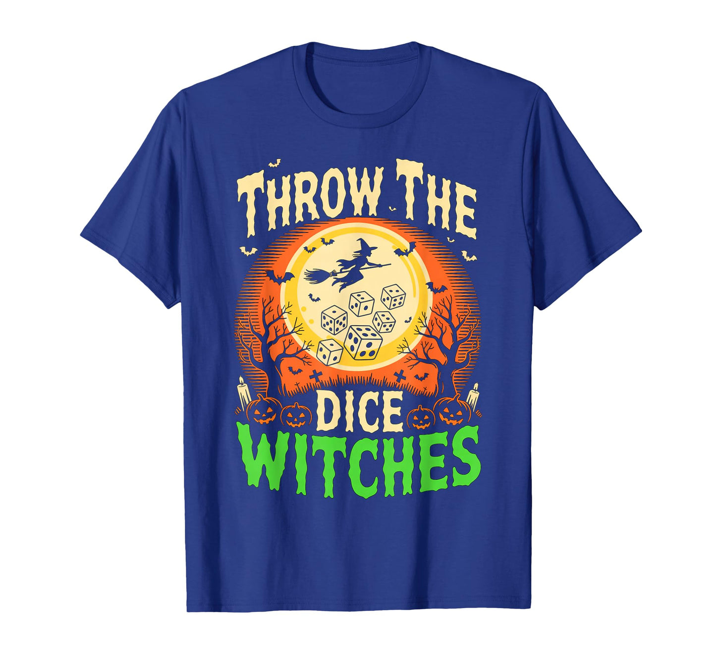 Throw The Dice Witches Spooky Halloween Witch Design T-Shirt