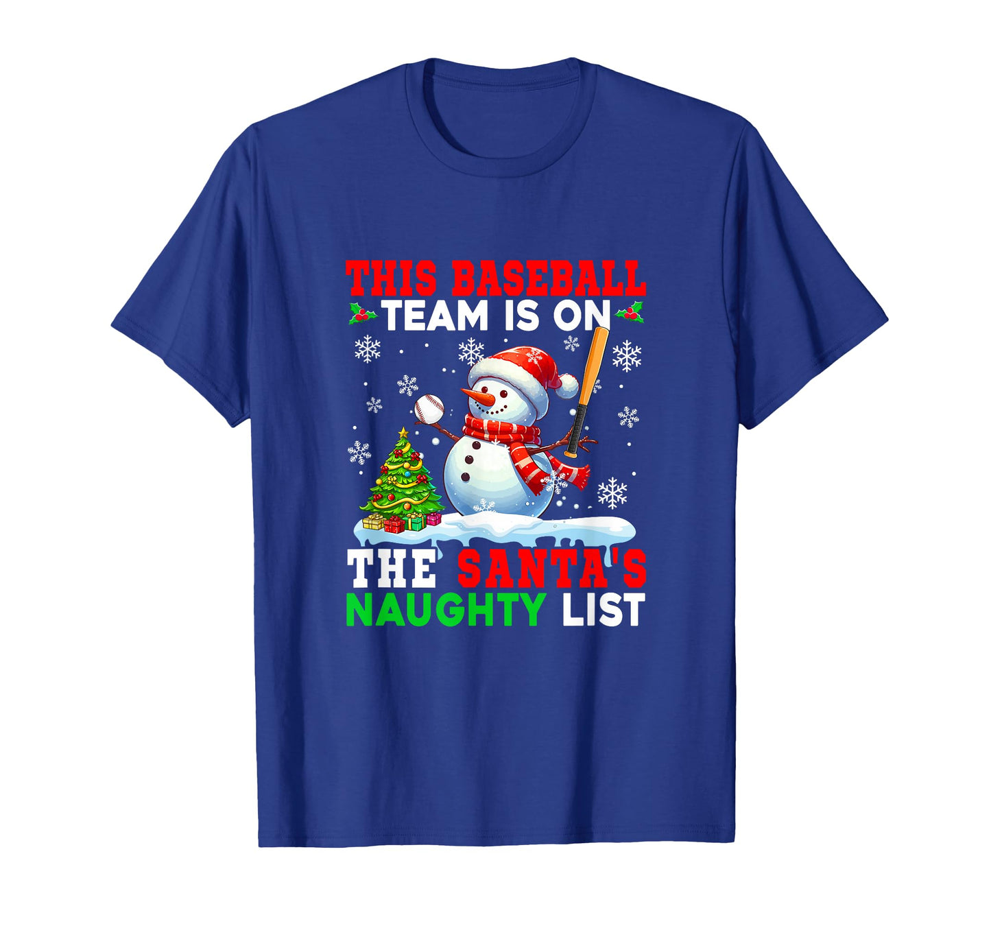 Baseball Team is On Santa's Christmas Naughty List Snowman T-Shirt