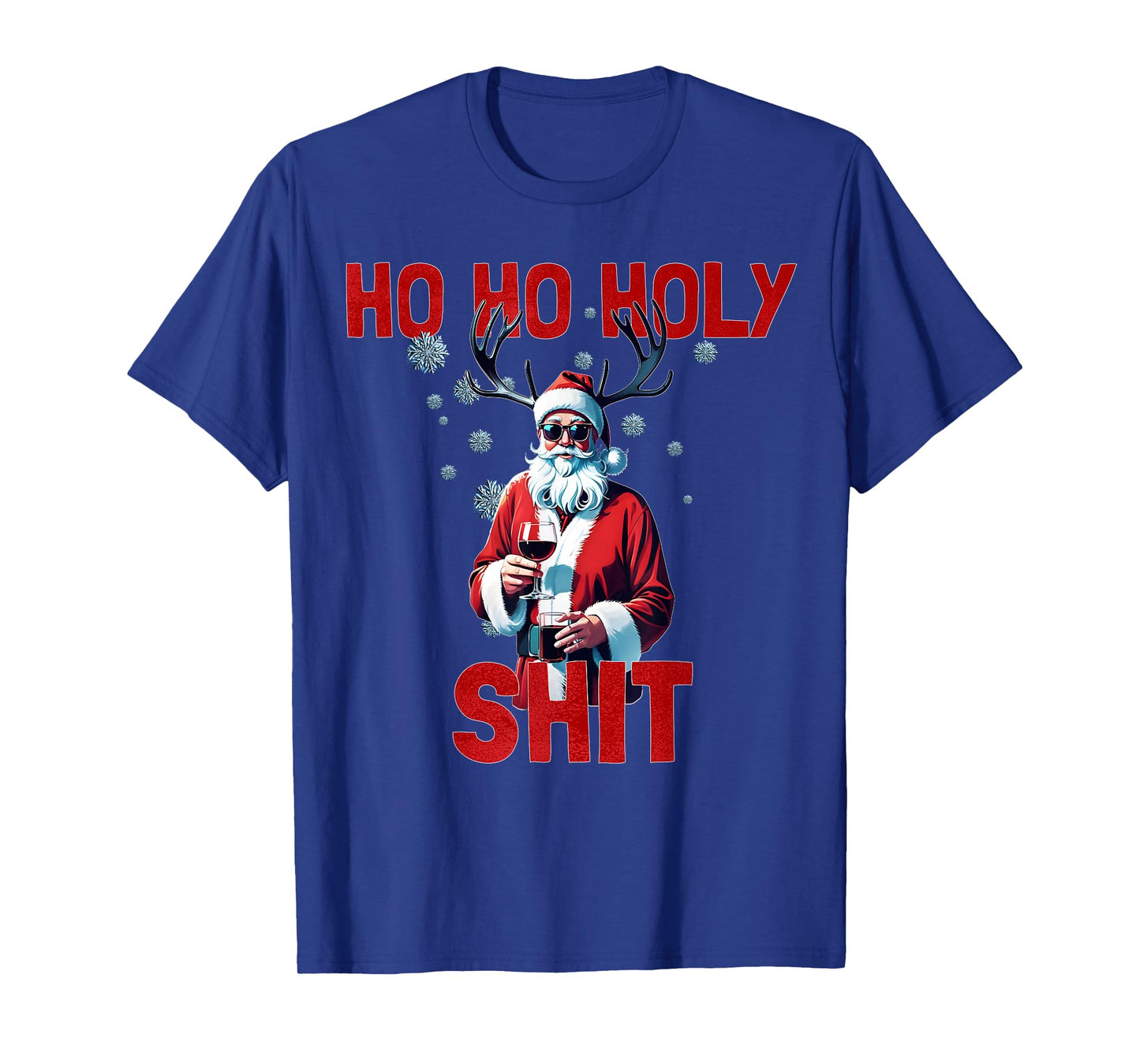 Ho Ho Holy Shit - Funny Santa Wine Christmas Humor T-Shirt