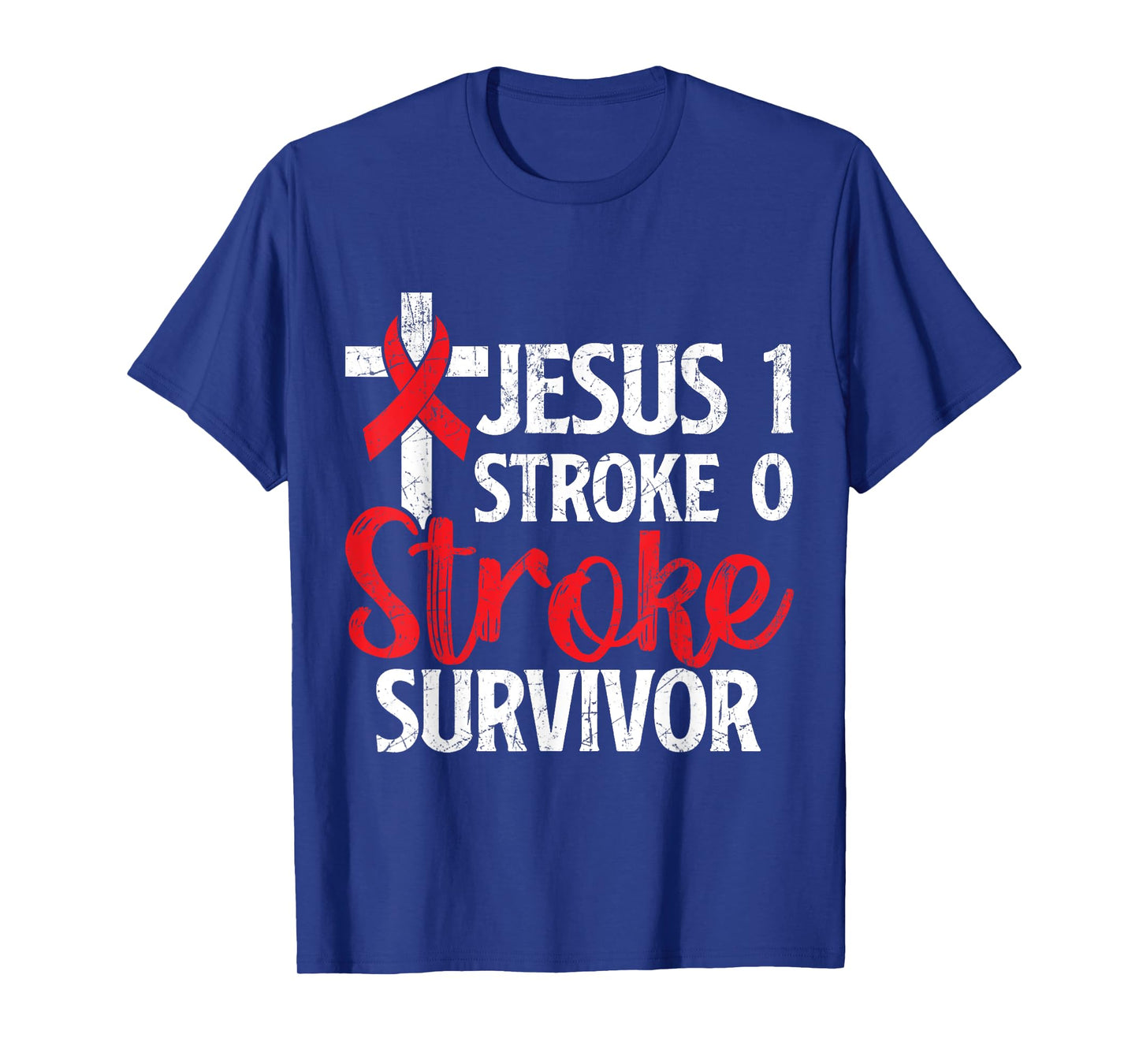 Jesus 1 Stroke 0 Stoke Awareness Stroke Survivor T-Shirt
