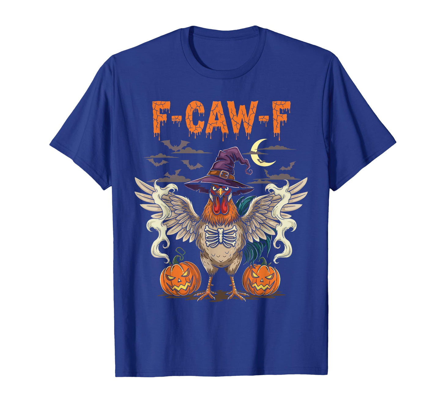 F-Caw-F Funny Rooster Witch Pumpkin Halloween T-Shirt