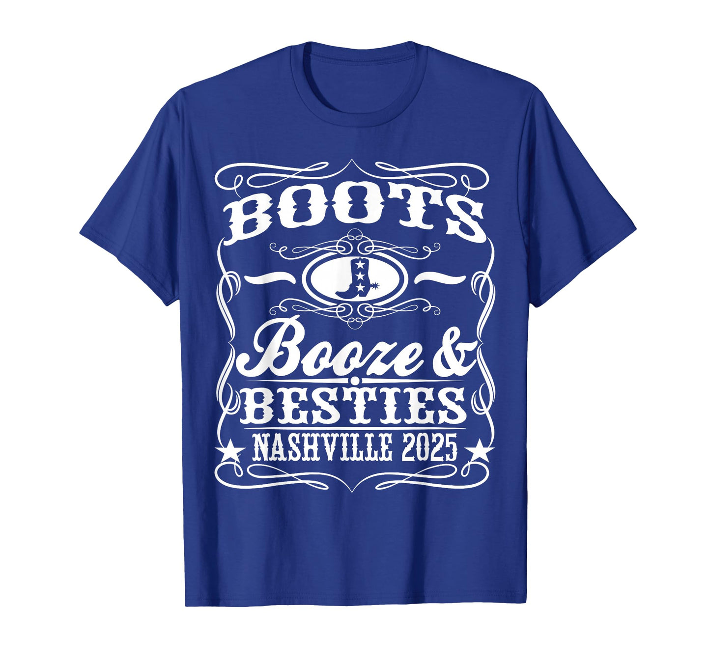 Boots Booze Besties Nashville 2025 Whiskey Theme T-Shirt
