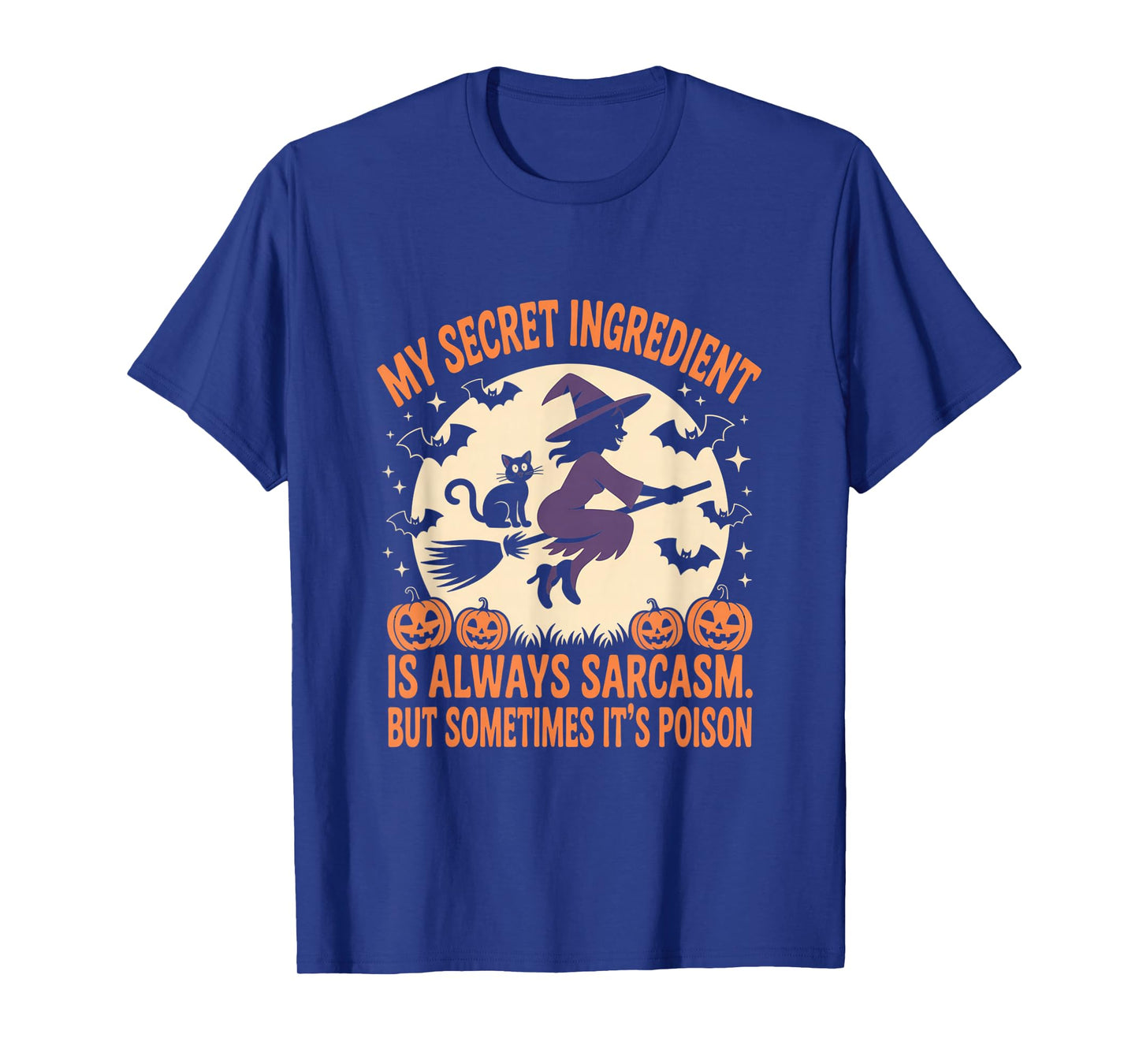 My Secret Ingredient is Always Sarcasm Halloween Poison T-Shirt