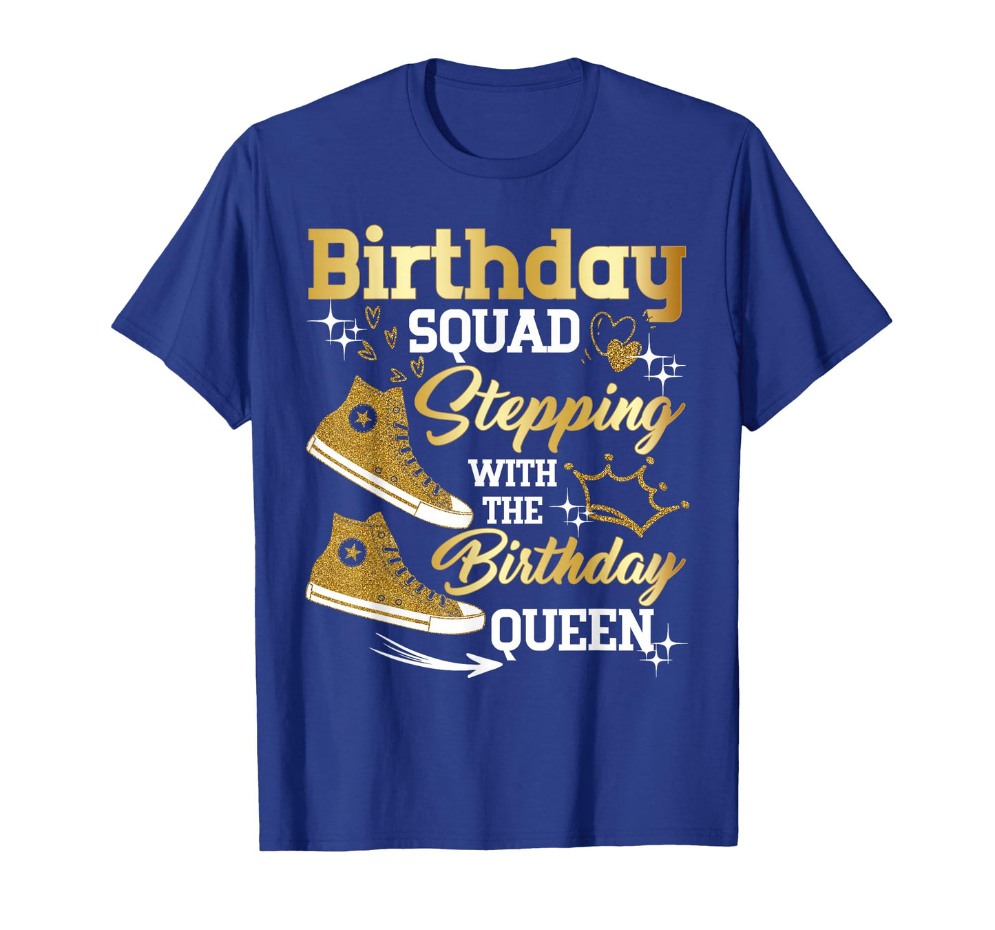 Birthday Squad Shoes Stepping With The Birthday Queen Party T-Shirt